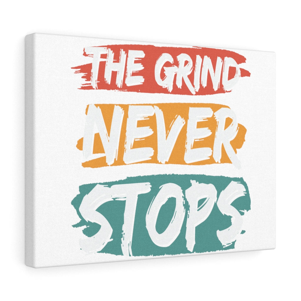 Scripture Walls Inspirational Wall Art The Grind Never Stops Wall Art Motivation Wall Decor for Home Office Gym Inspiring Success Quote Print Ready to Hang Unframed-Express Your Love Gifts
