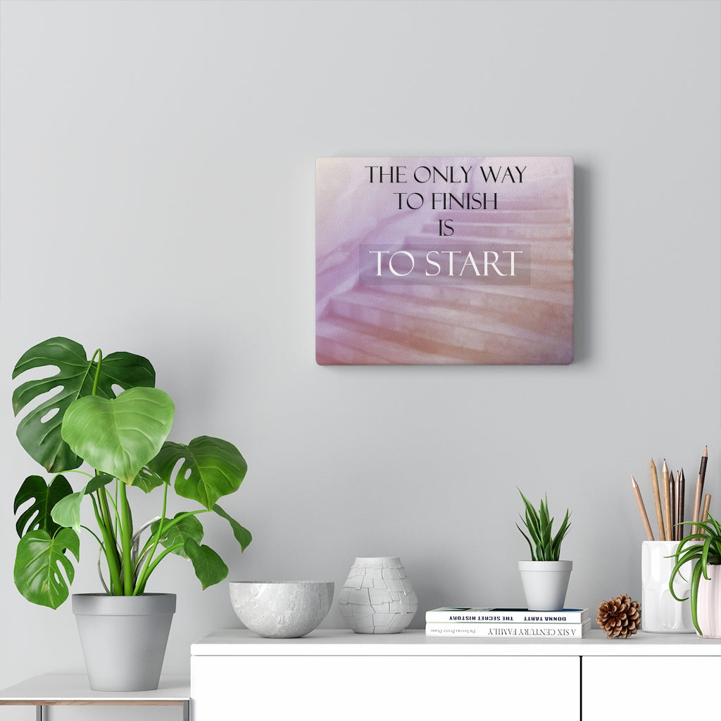 Scripture Walls Inspirational Wall Art The Only Way To Finish Motivational Print Ready to Hang Artwork Unframed-Express Your Love Gifts