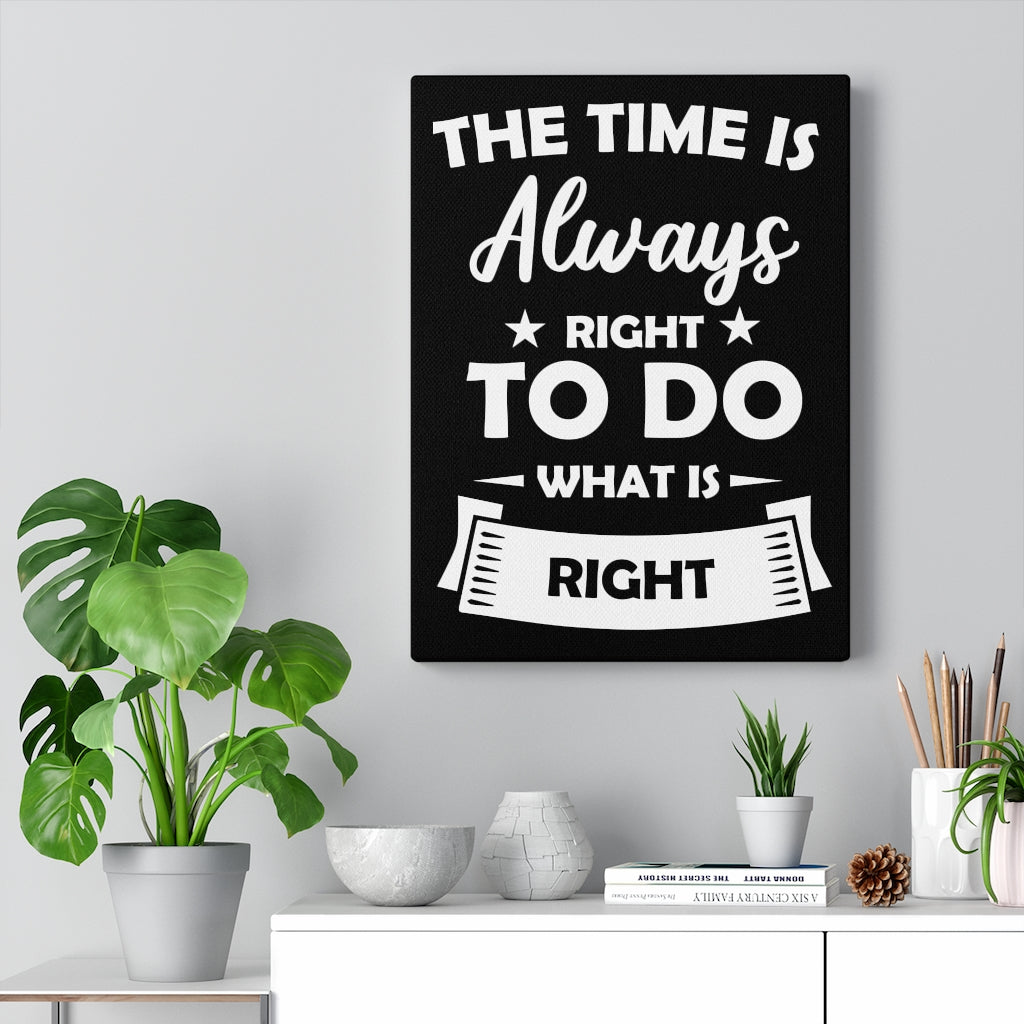 Scripture Walls Inspirational Wall Art The Time Is Always Right Wall Art Motivational Motto Inspiring Prints Artwork Decor Ready to Hang Unframed-Express Your Love Gifts