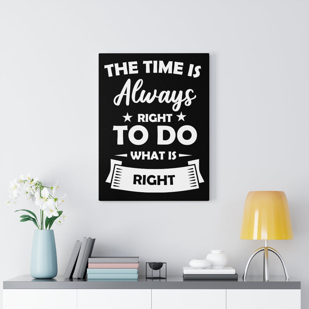 Scripture Walls Inspirational Wall Art The Time Is Always Right Wall Art Motivational Motto Inspiring Prints Artwork Decor Ready to Hang Unframed-Express Your Love Gifts