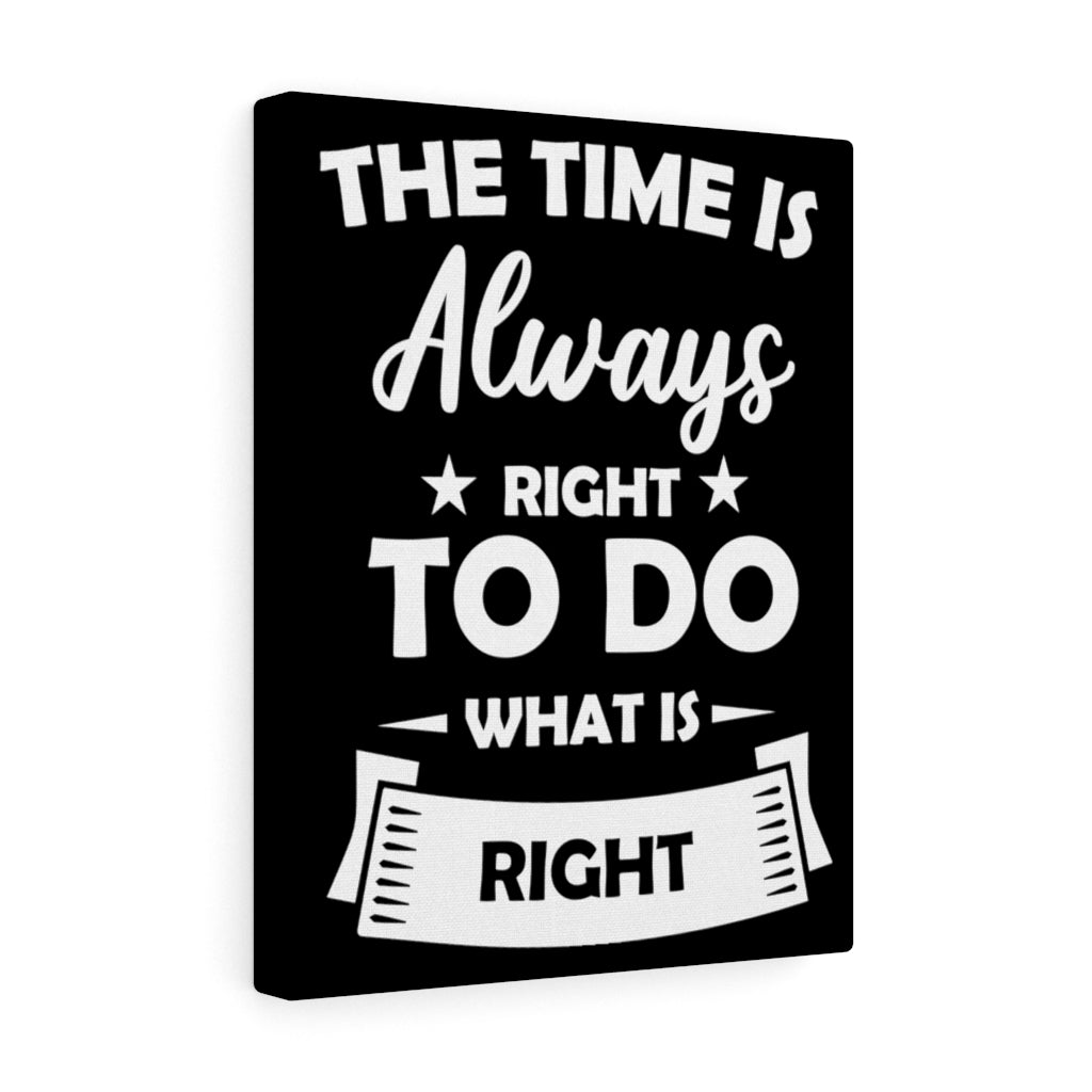 Scripture Walls Inspirational Wall Art The Time Is Always Right Wall Art Motivational Motto Inspiring Prints Artwork Decor Ready to Hang Unframed-Express Your Love Gifts