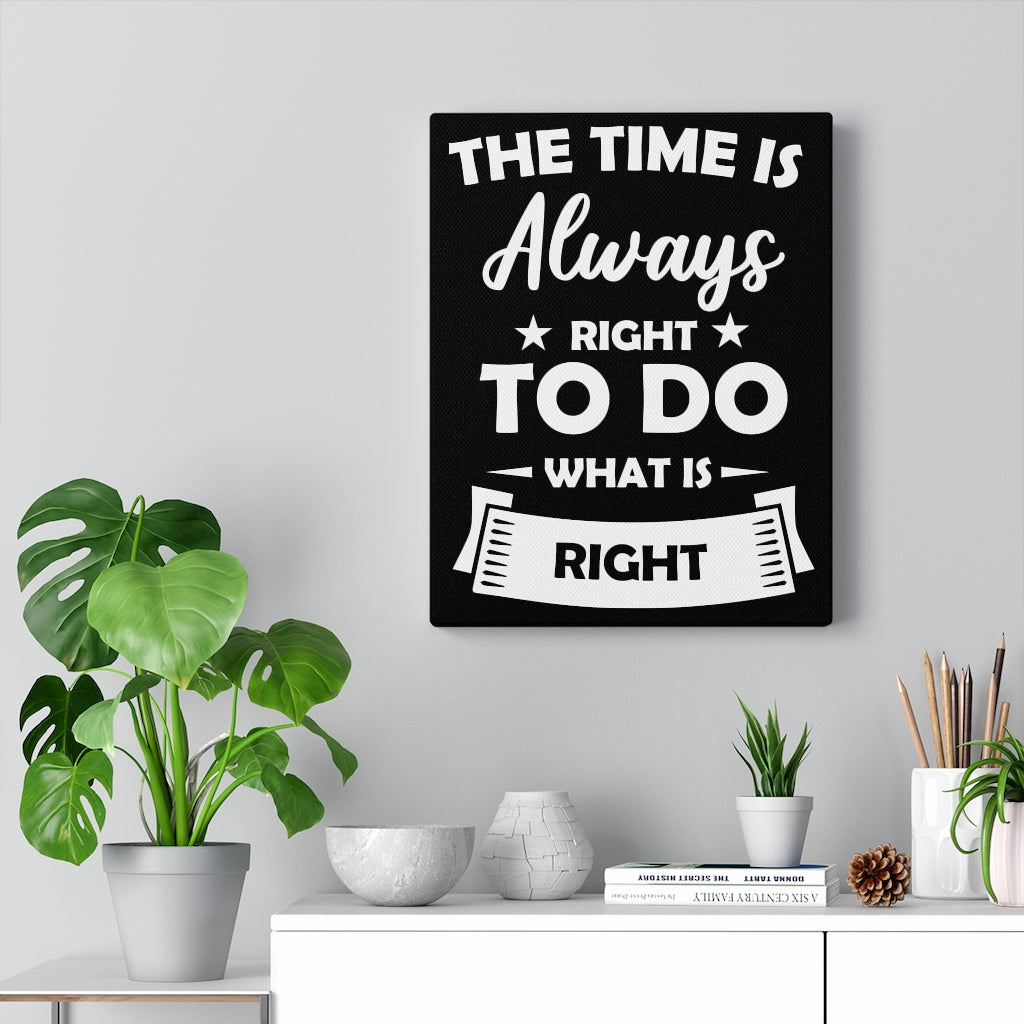 Scripture Walls Inspirational Wall Art The Time Is Always Right Wall Art Motivational Motto Inspiring Prints Artwork Decor Ready to Hang Unframed-Express Your Love Gifts