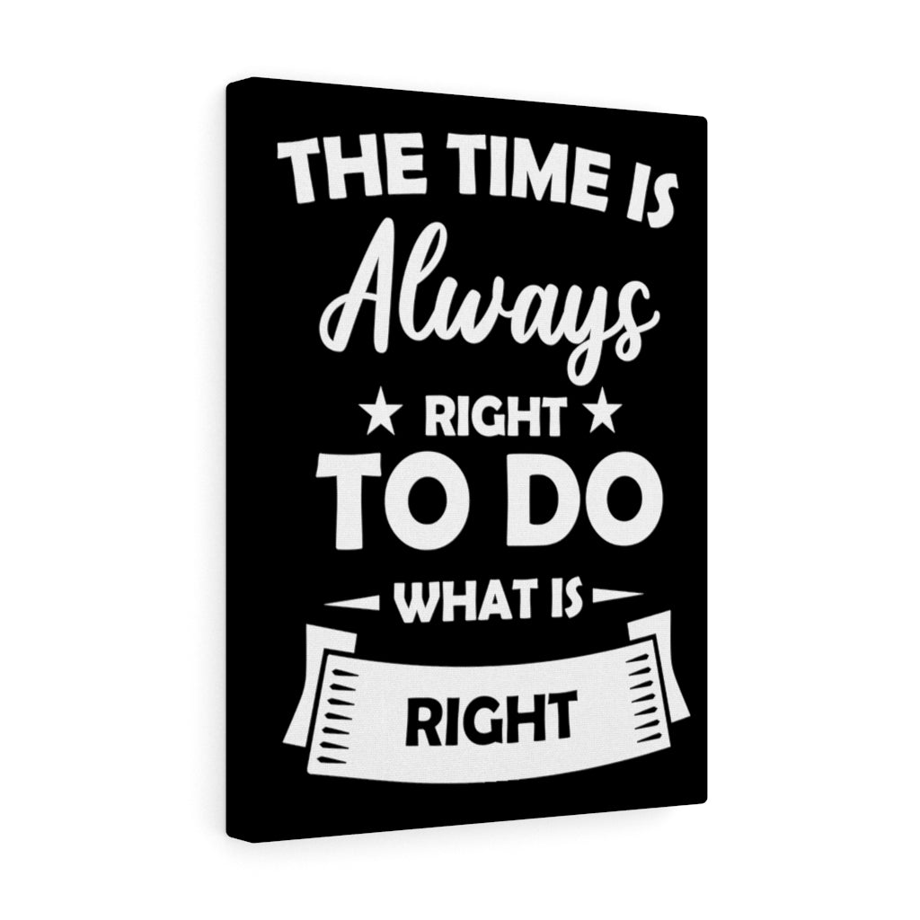 Scripture Walls Inspirational Wall Art The Time Is Always Right Wall Art Motivational Motto Inspiring Prints Artwork Decor Ready to Hang Unframed-Express Your Love Gifts
