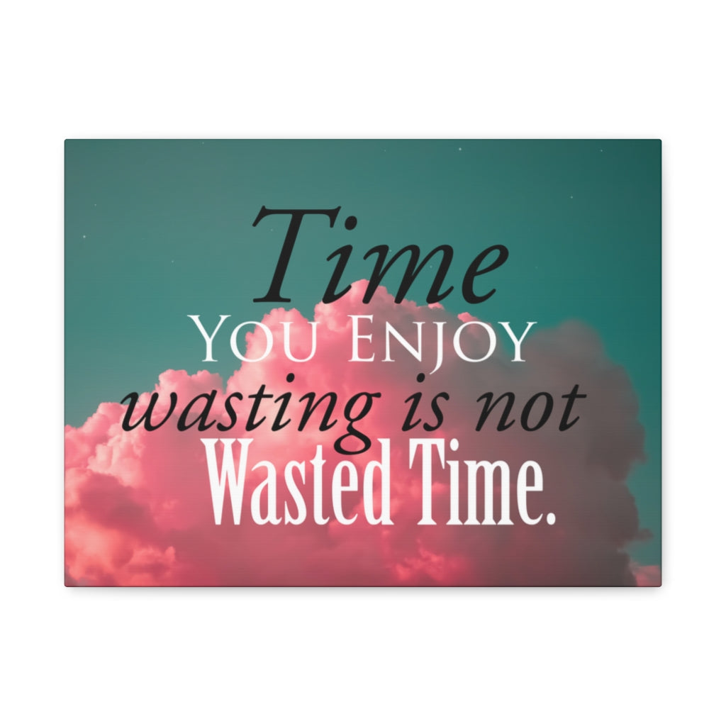 Scripture Walls Inspirational Wall Art Time You Enjoy Motivation Wall Decor for Home Office Gym Inspiring Success Quote Print Ready to Hang Unframed-Express Your Love Gifts