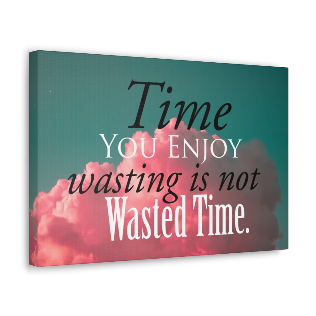 Scripture Walls Inspirational Wall Art Time You Enjoy Motivation Wall Decor for Home Office Gym Inspiring Success Quote Print Ready to Hang Unframed-Express Your Love Gifts