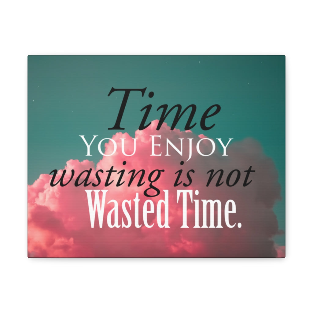 Scripture Walls Inspirational Wall Art Time You Enjoy Motivation Wall Decor for Home Office Gym Inspiring Success Quote Print Ready to Hang Unframed-Express Your Love Gifts