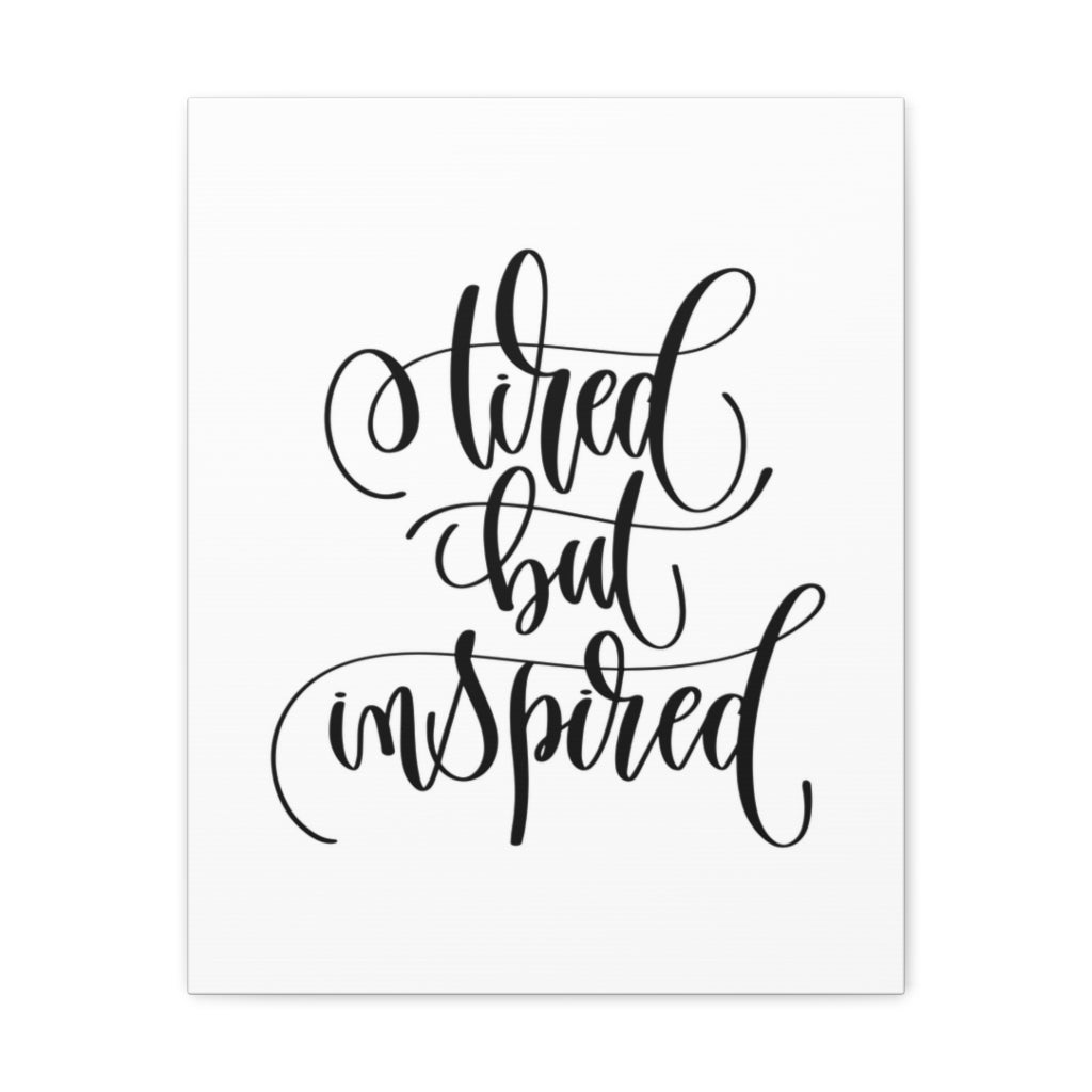 Scripture Walls Inspirational Wall Art Tired But Inspired Motivation Wall Decor for Home Office Gym Inspiring Success Quote Print Ready to Hang Unframed-Express Your Love Gifts