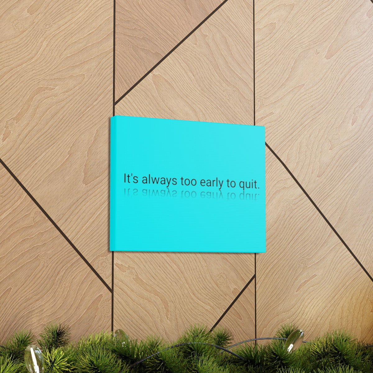 Scripture Walls Inspirational Wall Art Too Early To Quit Motivation Wall Decor for Home Office Gym Inspiring Success Quote Print Ready to Hang Unframed-Express Your Love Gifts