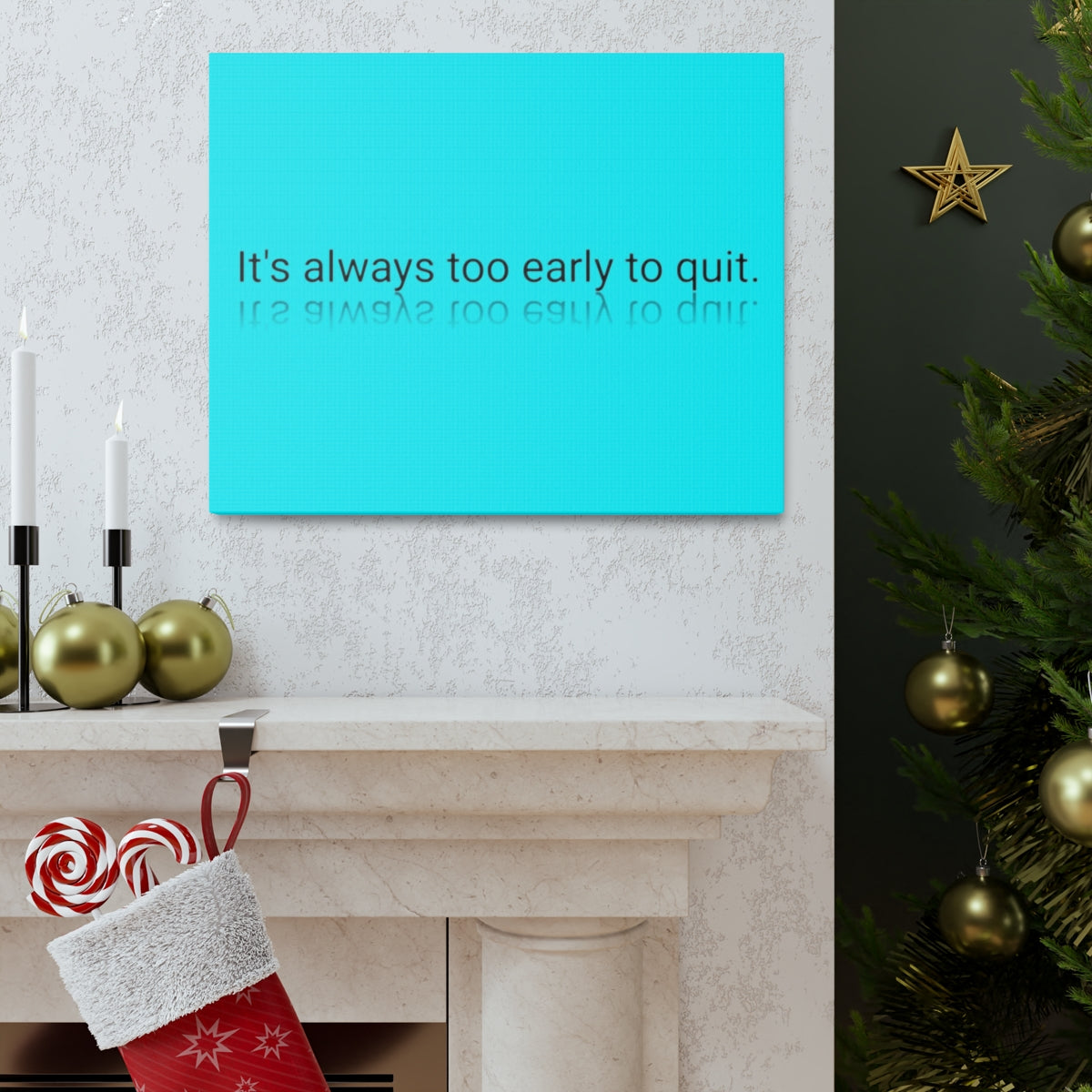 Scripture Walls Inspirational Wall Art Too Early To Quit Motivation Wall Decor for Home Office Gym Inspiring Success Quote Print Ready to Hang Unframed-Express Your Love Gifts