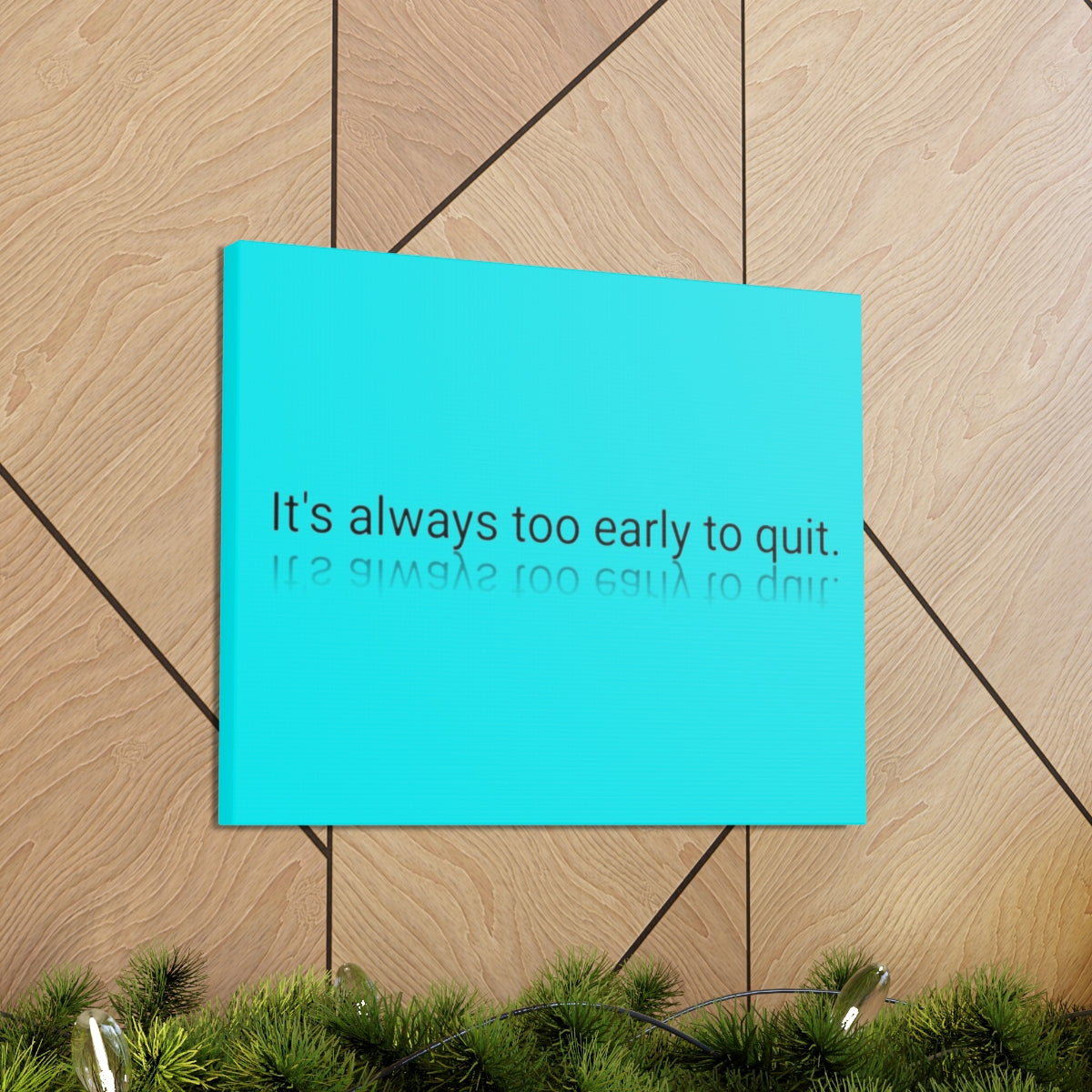 Scripture Walls Inspirational Wall Art Too Early To Quit Motivation Wall Decor for Home Office Gym Inspiring Success Quote Print Ready to Hang Unframed-Express Your Love Gifts