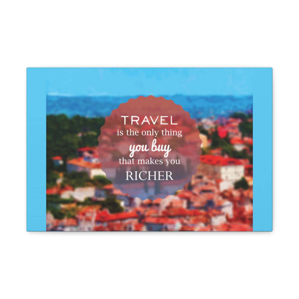 Scripture Walls Inspirational Wall Art Travel Makes You Richer Motivation Wall Decor for Home Office Gym Inspiring Success Quote Print Ready to Hang Unframed-Express Your Love Gifts