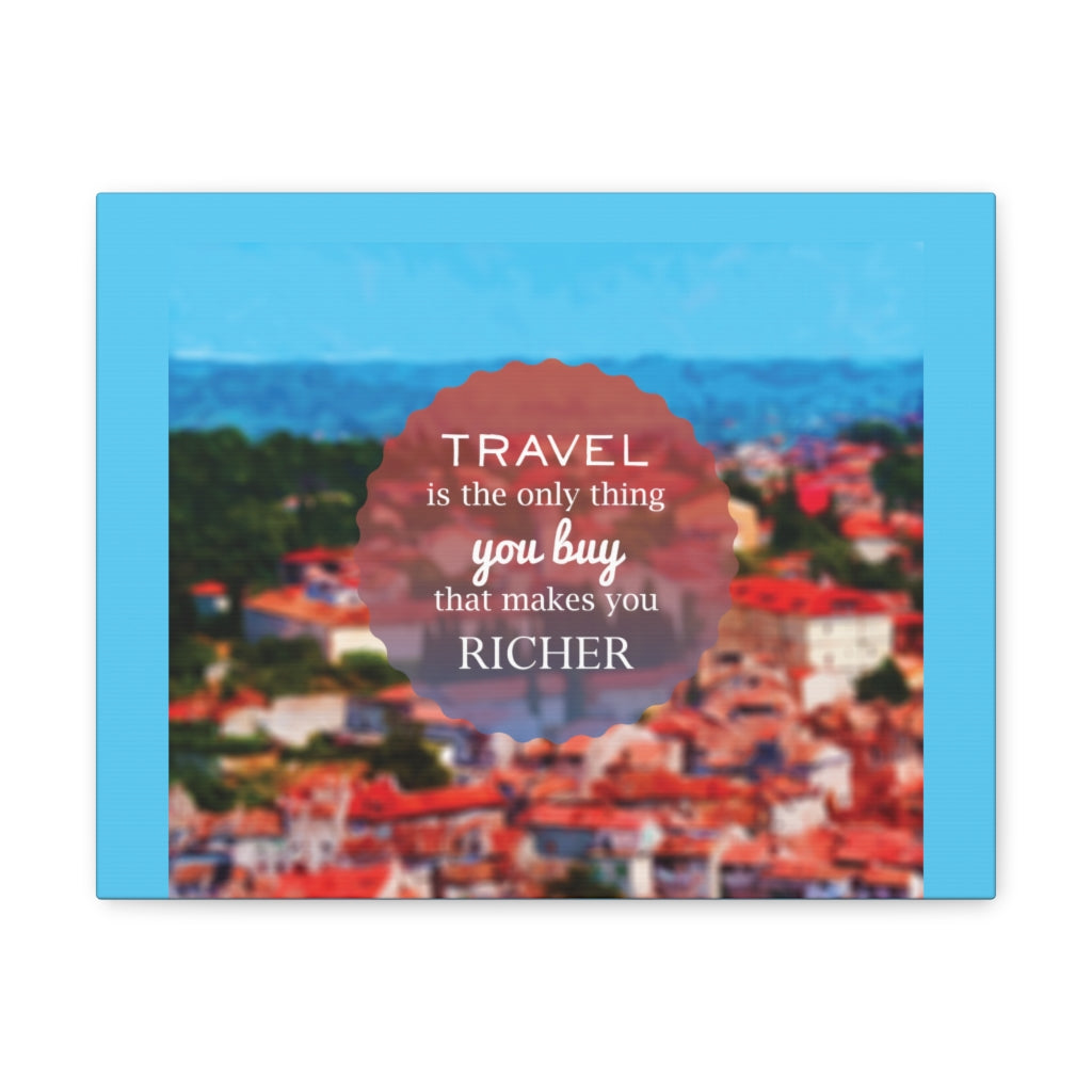 Scripture Walls Inspirational Wall Art Travel Makes You Richer Motivation Wall Decor for Home Office Gym Inspiring Success Quote Print Ready to Hang Unframed-Express Your Love Gifts