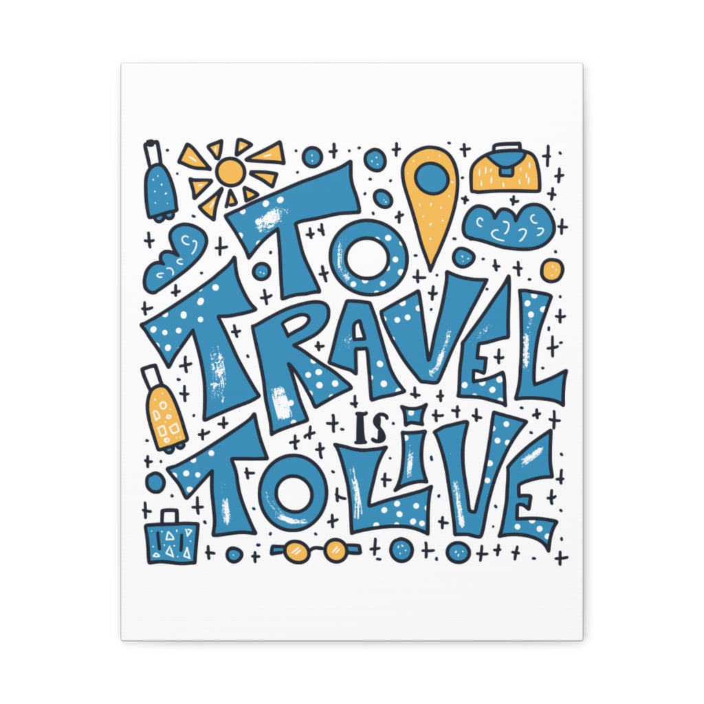 Scripture Walls Inspirational Wall Art Travel To Live Motivation Wall Decor for Home Office Gym Inspiring Success Quote Print Ready to Hang Unframed-Express Your Love Gifts