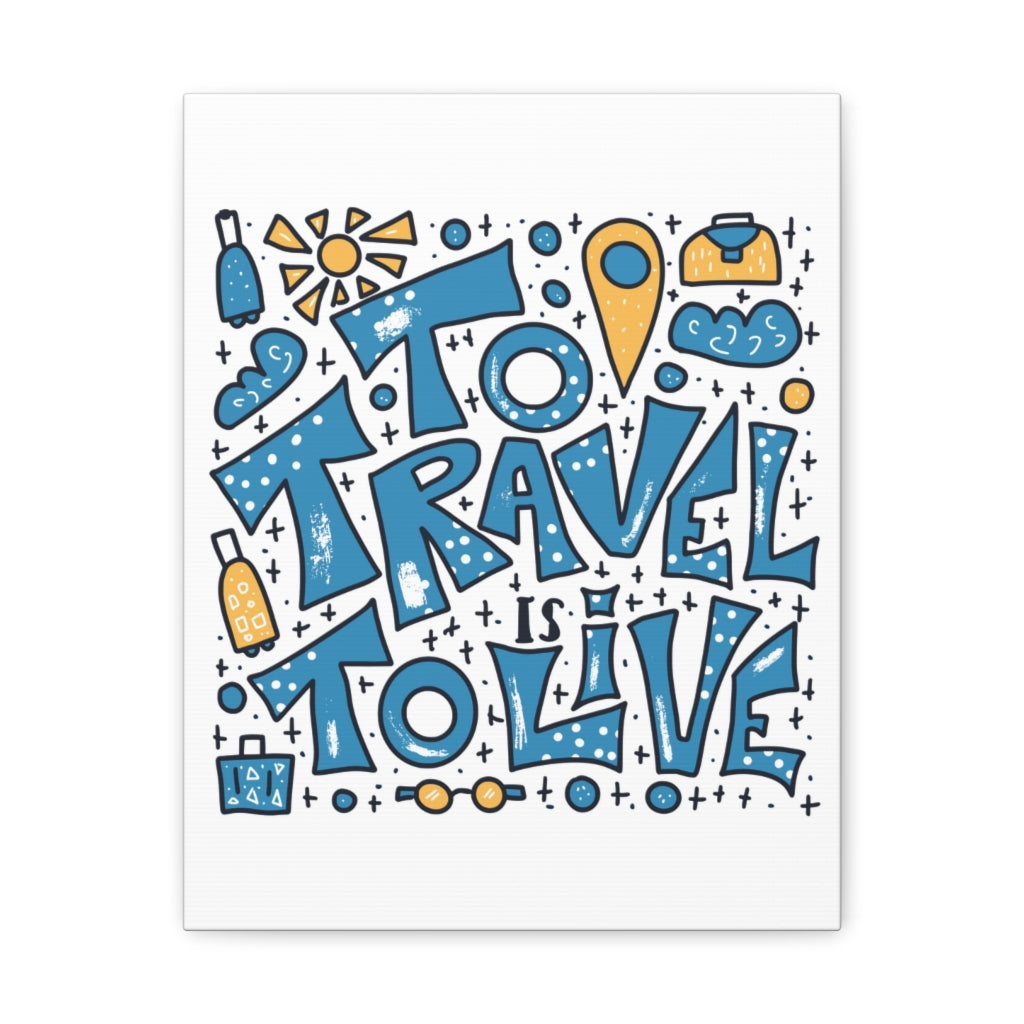 Scripture Walls Inspirational Wall Art Travel To Live Motivation Wall Decor for Home Office Gym Inspiring Success Quote Print Ready to Hang Unframed-Express Your Love Gifts