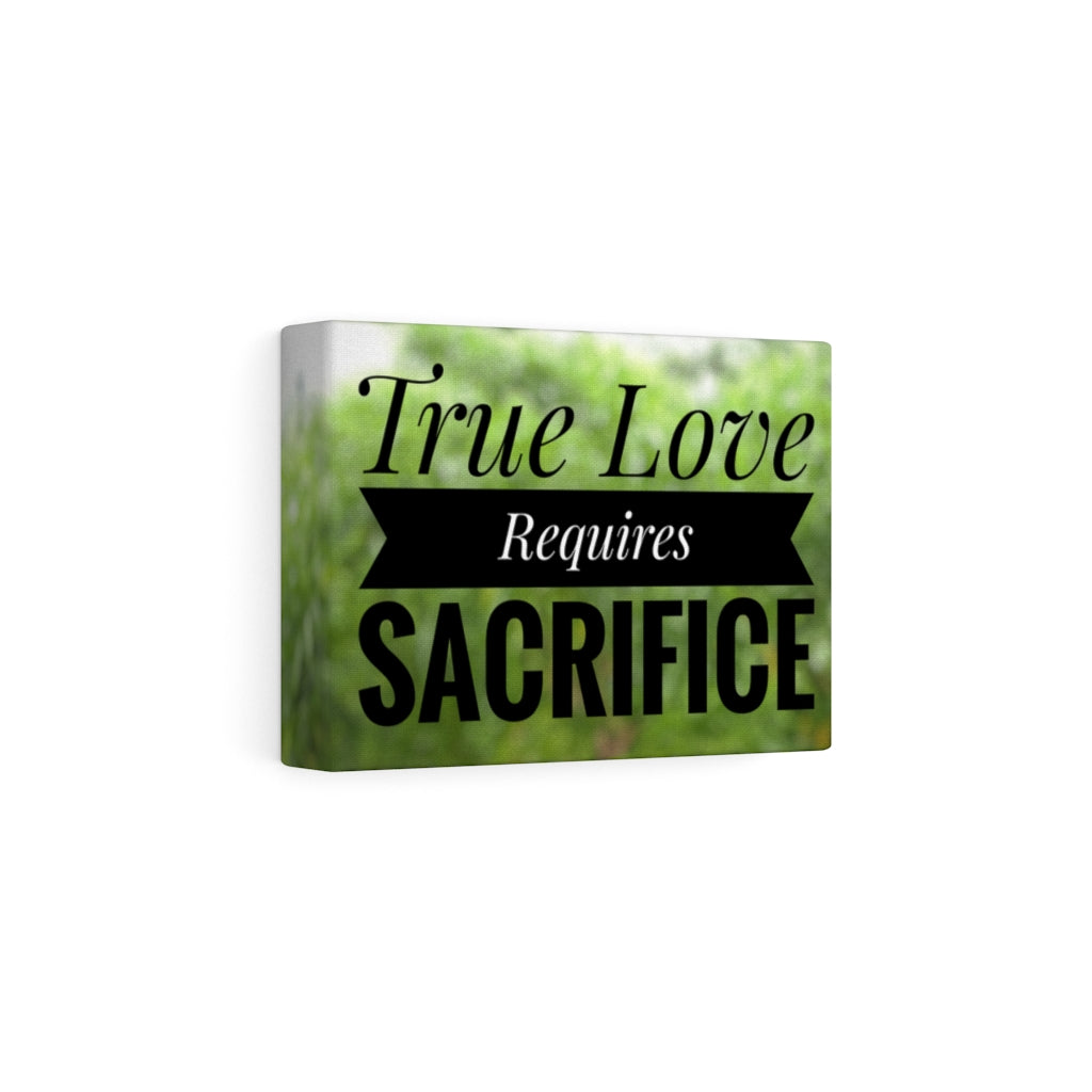 Scripture Walls Inspirational Wall Art True Love Requires Sacrifice Motivational Print Ready to Hang Artwork Unframed-Express Your Love Gifts