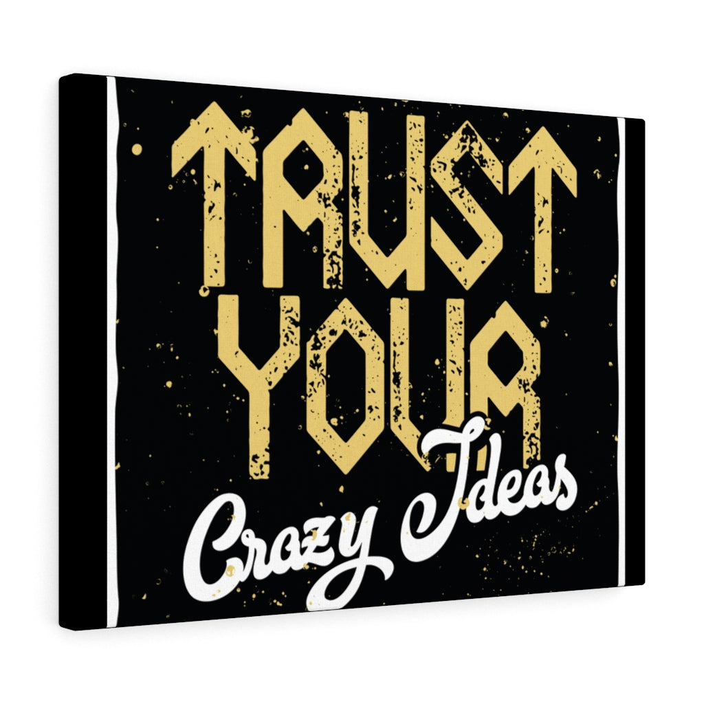 Scripture Walls Inspirational Wall Art Trust Your Crazy Ideas Wall Art Motivational Motto Inspiring Prints Artwork Decor Ready to Hang Unframed-Express Your Love Gifts