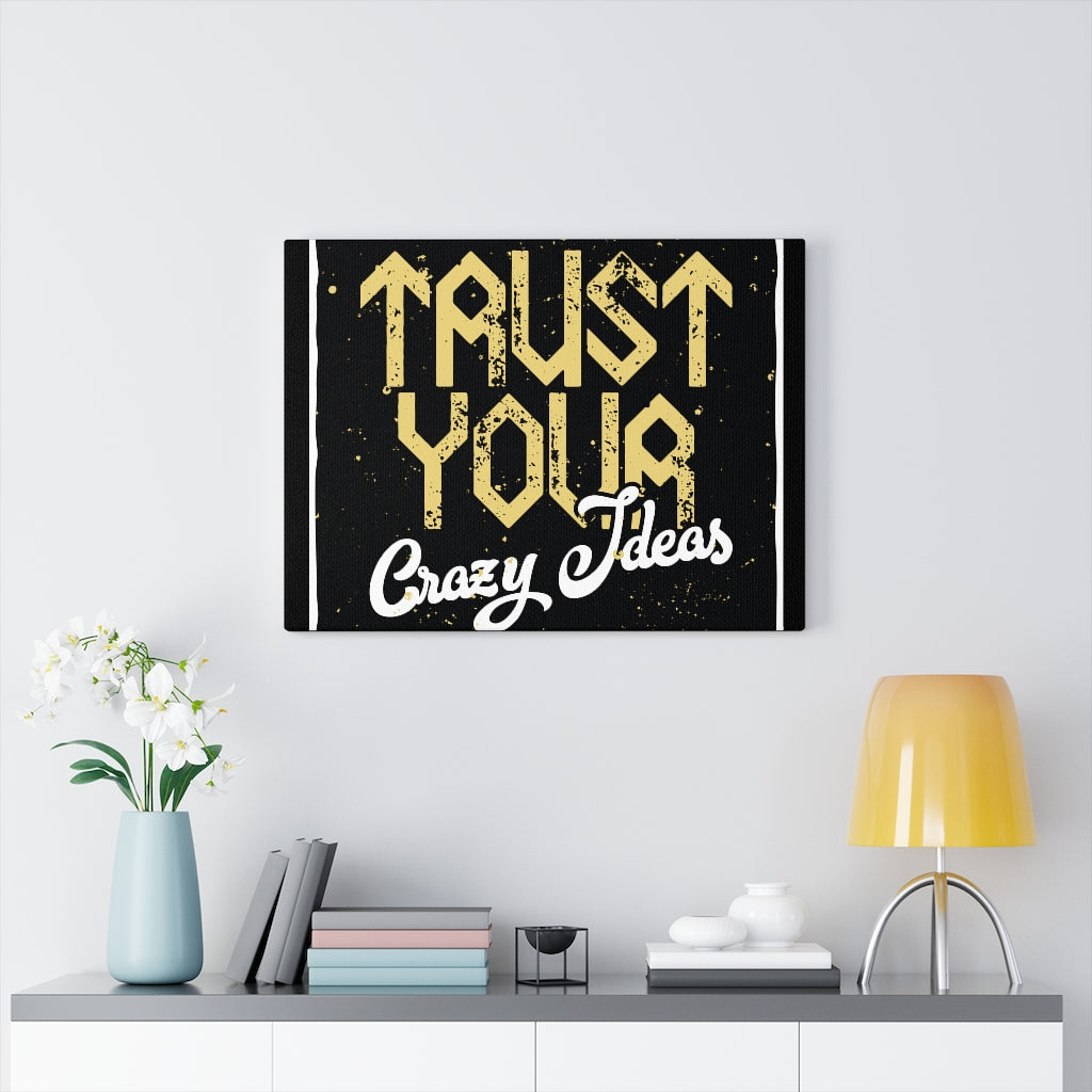 Scripture Walls Inspirational Wall Art Trust Your Crazy Ideas Wall Art Motivational Motto Inspiring Prints Artwork Decor Ready to Hang Unframed-Express Your Love Gifts