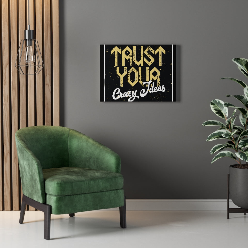 Scripture Walls Inspirational Wall Art Trust Your Crazy Ideas Wall Art Motivational Motto Inspiring Prints Artwork Decor Ready to Hang Unframed-Express Your Love Gifts