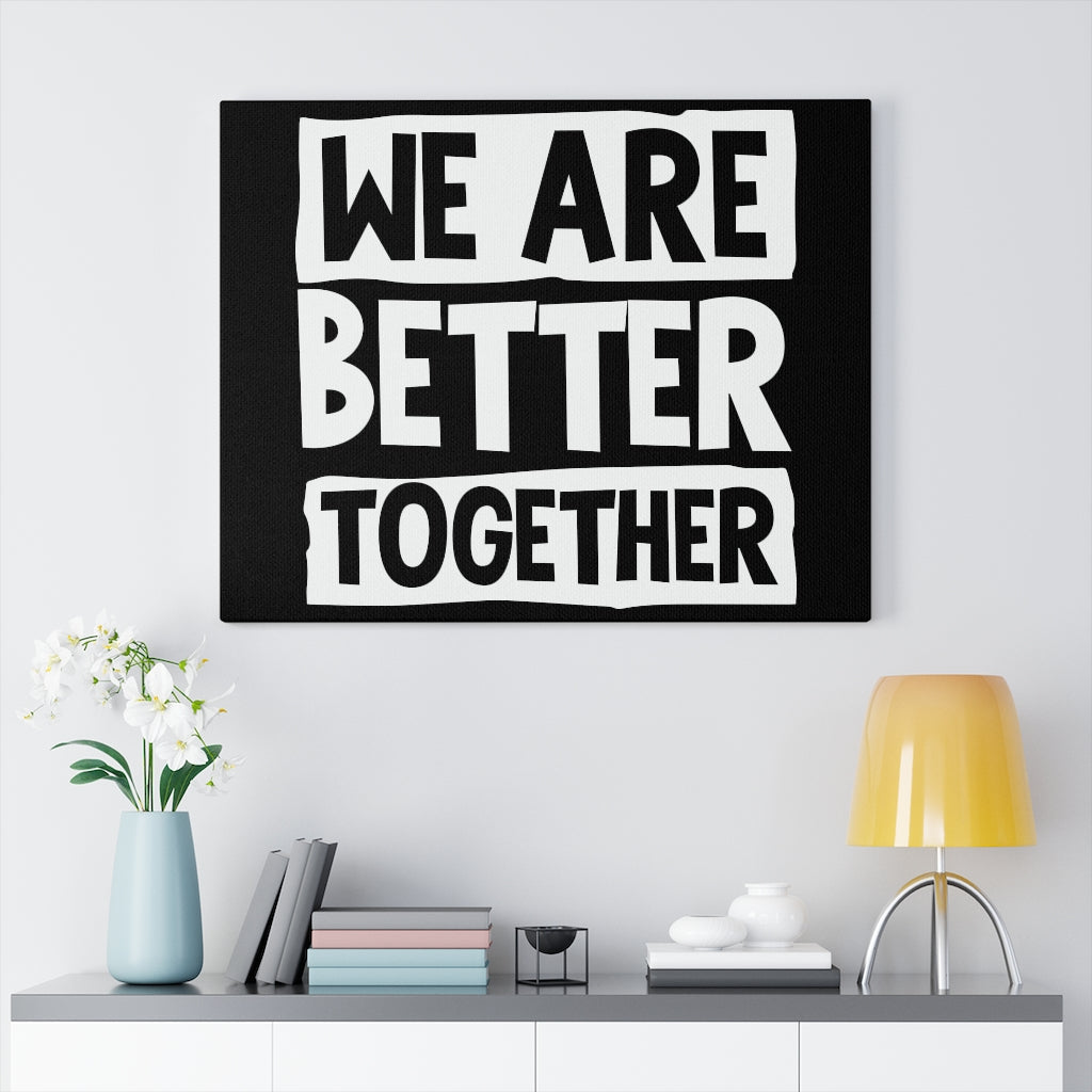 Scripture Walls Inspirational Wall Art We Are Better Together Wall Art Motivation Wall Decor for Home Office Gym Inspiring Success Quote Print Ready to Hang Unframed-Express Your Love Gifts