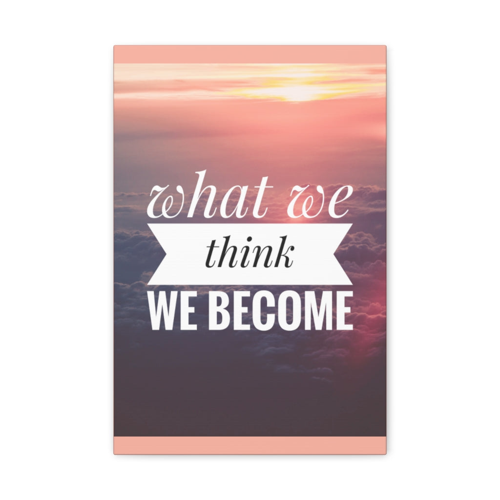 Scripture Walls Inspirational Wall Art We Become What We Think Motivation Wall Decor for Home Office Gym Inspiring Success Quote Print Ready to Hang Unframed-Express Your Love Gifts