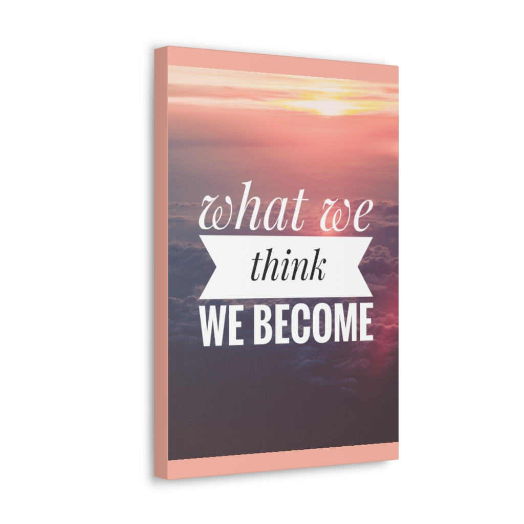 Scripture Walls Inspirational Wall Art We Become What We Think Motivation Wall Decor for Home Office Gym Inspiring Success Quote Print Ready to Hang Unframed-Express Your Love Gifts