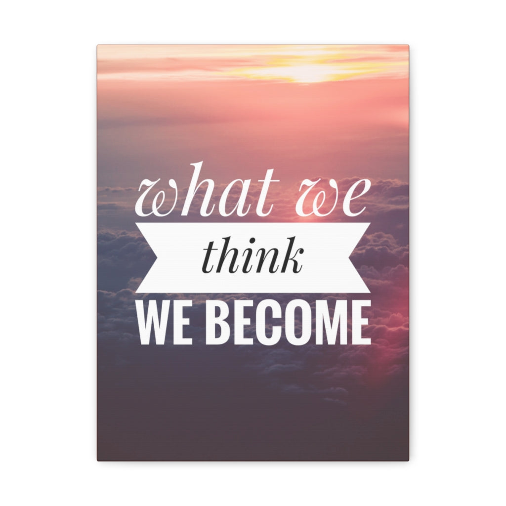 Scripture Walls Inspirational Wall Art We Become What We Think Motivation Wall Decor for Home Office Gym Inspiring Success Quote Print Ready to Hang Unframed-Express Your Love Gifts