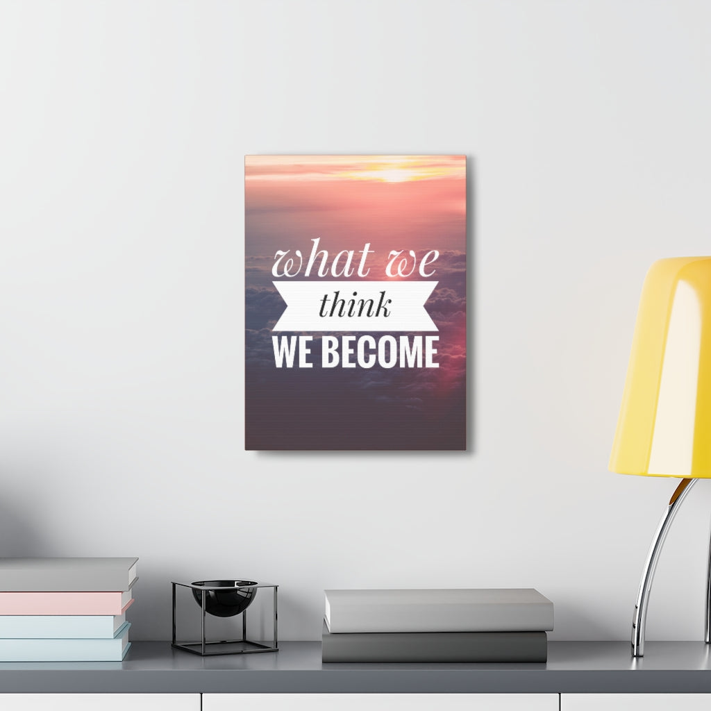 Scripture Walls Inspirational Wall Art We Become What We Think Motivation Wall Decor for Home Office Gym Inspiring Success Quote Print Ready to Hang Unframed-Express Your Love Gifts