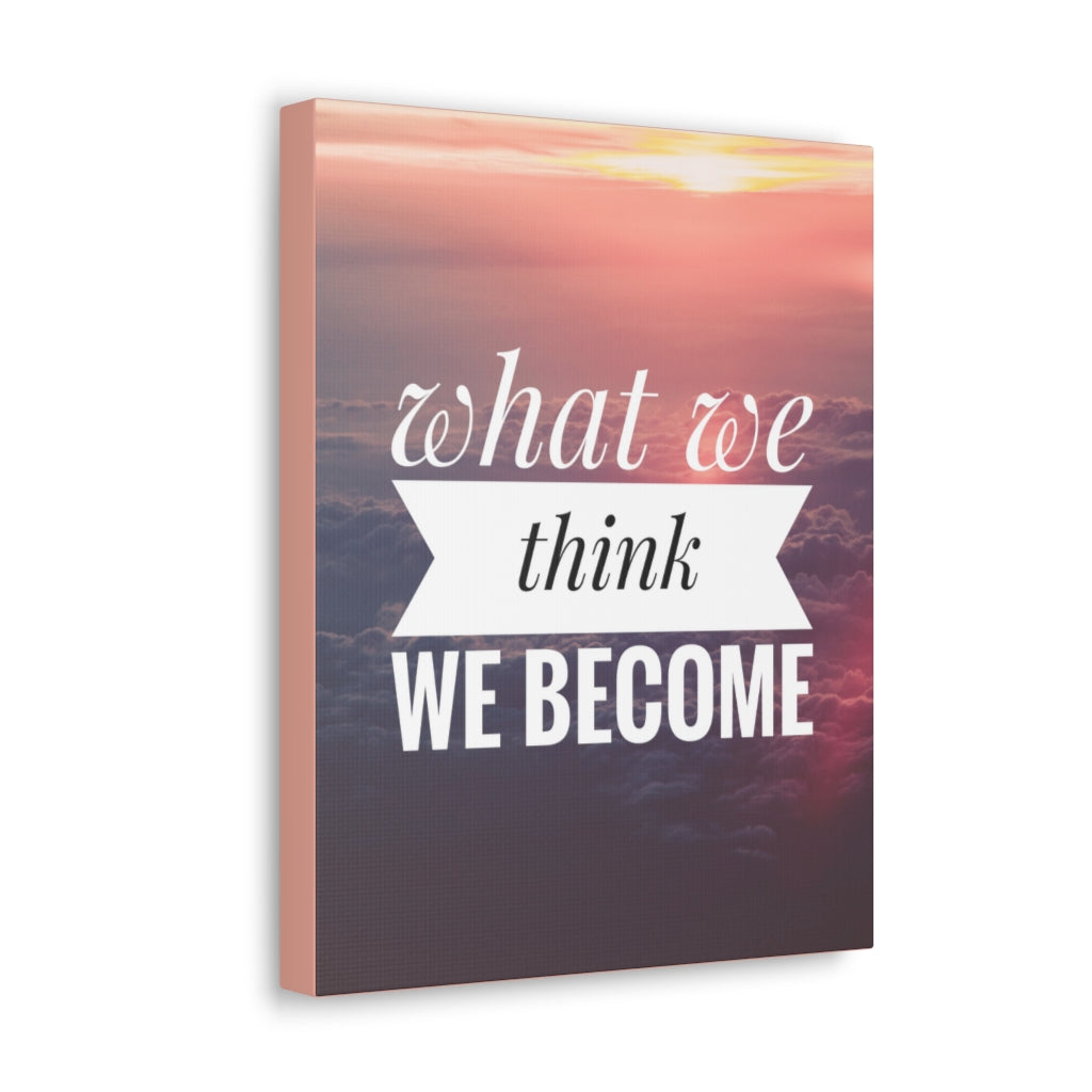 Scripture Walls Inspirational Wall Art We Become What We Think Motivation Wall Decor for Home Office Gym Inspiring Success Quote Print Ready to Hang Unframed-Express Your Love Gifts