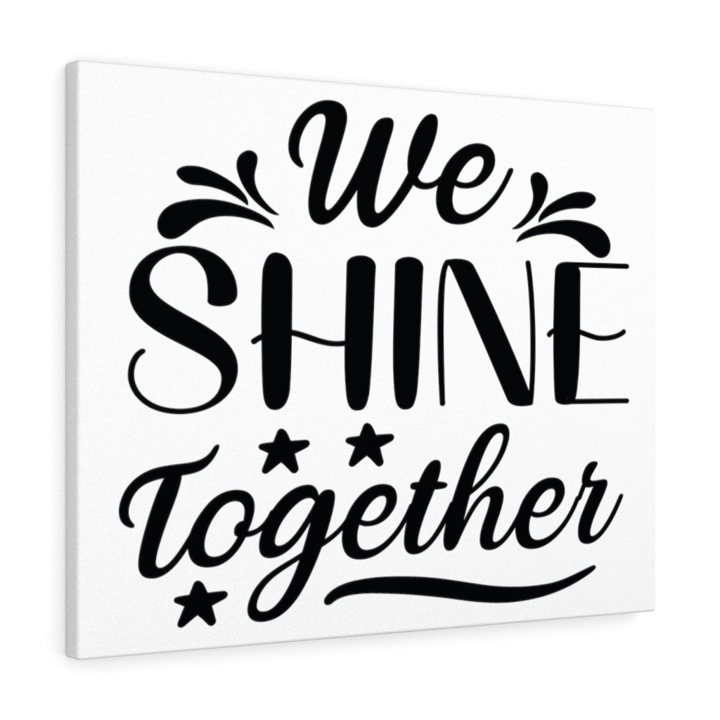 Scripture Walls Inspirational Wall Art We Shine Together Wall Art Motivation Wall Decor for Home Office Gym Inspiring Success Quote Print Ready to Hang Unframed-Express Your Love Gifts
