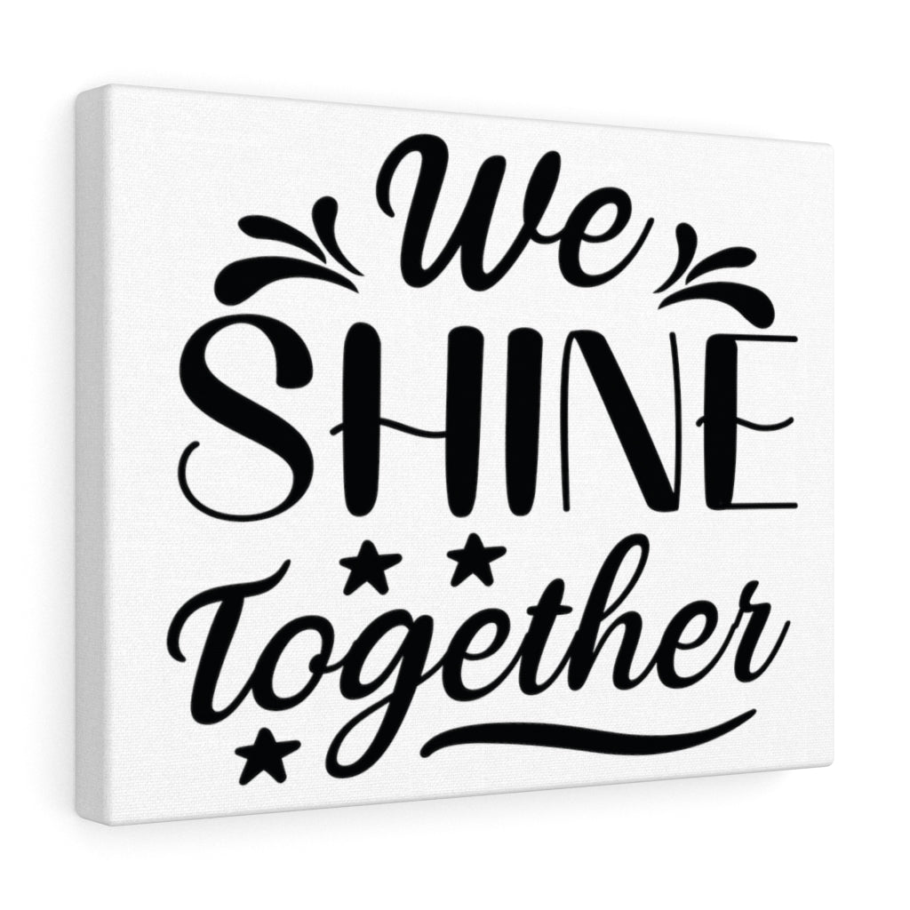 Scripture Walls Inspirational Wall Art We Shine Together Wall Art Motivation Wall Decor for Home Office Gym Inspiring Success Quote Print Ready to Hang Unframed-Express Your Love Gifts