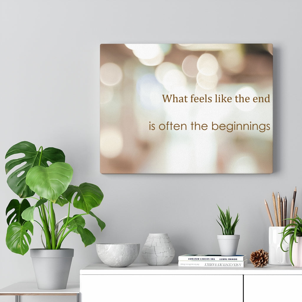 Scripture Walls Inspirational Wall Art What Feels Like The End Motivational Print Ready to Hang Artwork Unframed-Express Your Love Gifts