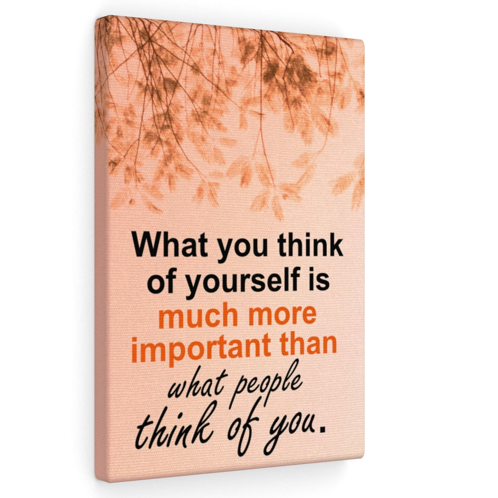 Scripture Walls Inspirational Wall Art What You Think Of Yourself Motivational Print Ready to Hang Artwork Unframed-Express Your Love Gifts