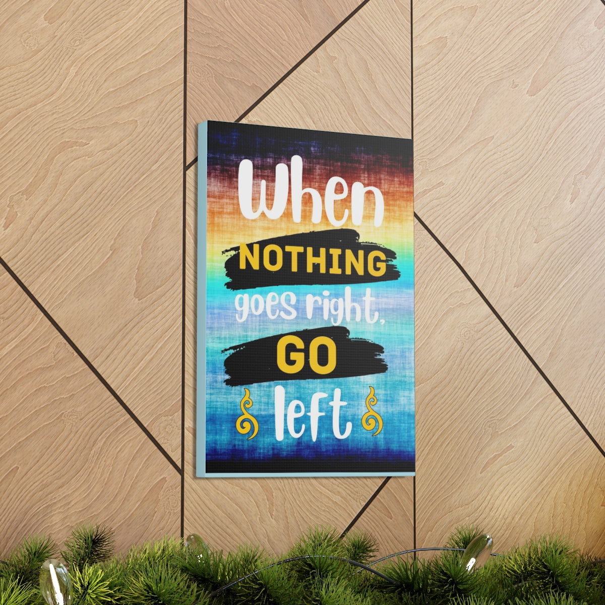 Scripture Walls Inspirational Wall Art When Nothing Goes Right Colored Motivation Wall Decor for Home Office Gym Inspiring Success Quote Print Ready to Hang Unframed-Express Your Love Gifts