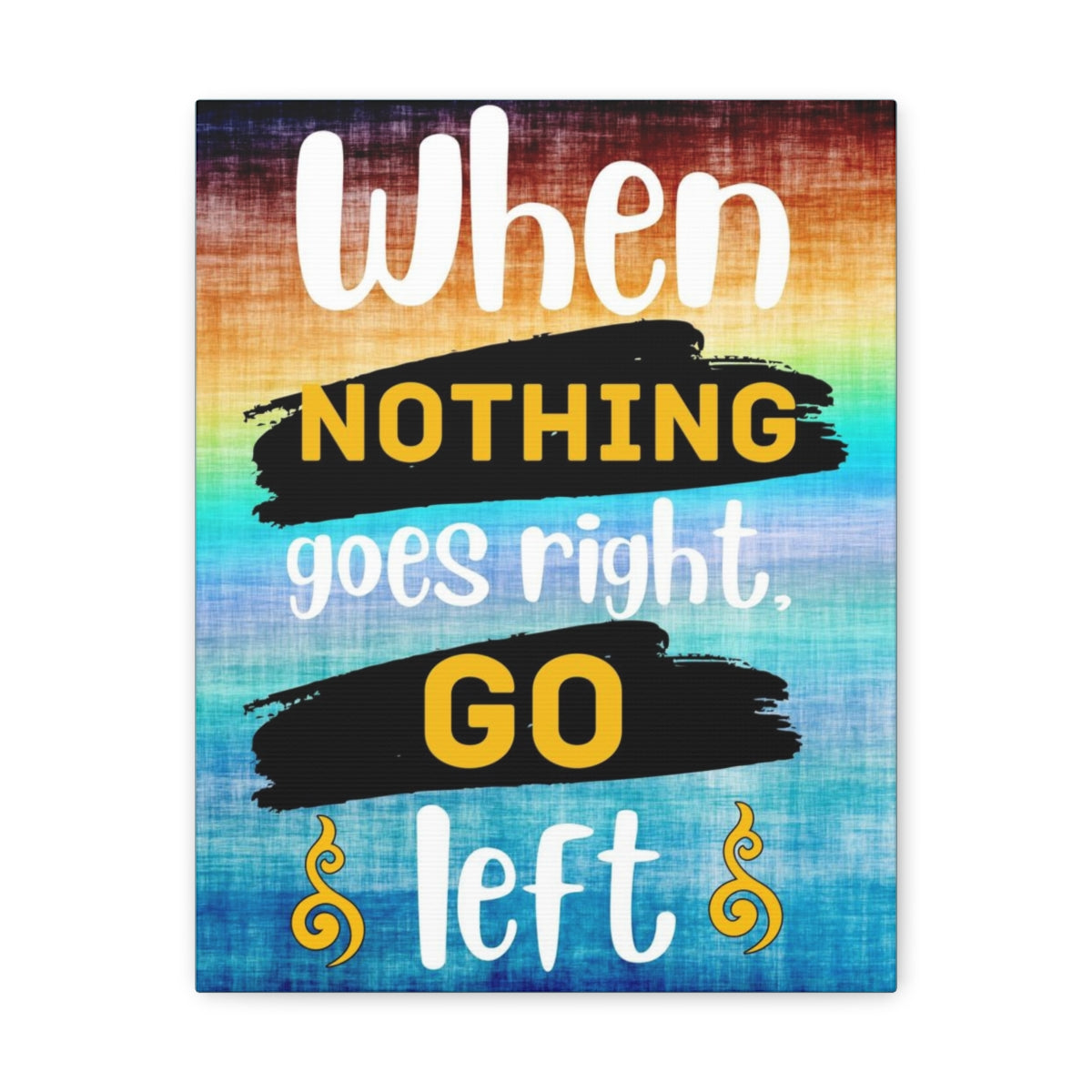 Scripture Walls Inspirational Wall Art When Nothing Goes Right Colored Motivation Wall Decor for Home Office Gym Inspiring Success Quote Print Ready to Hang Unframed-Express Your Love Gifts