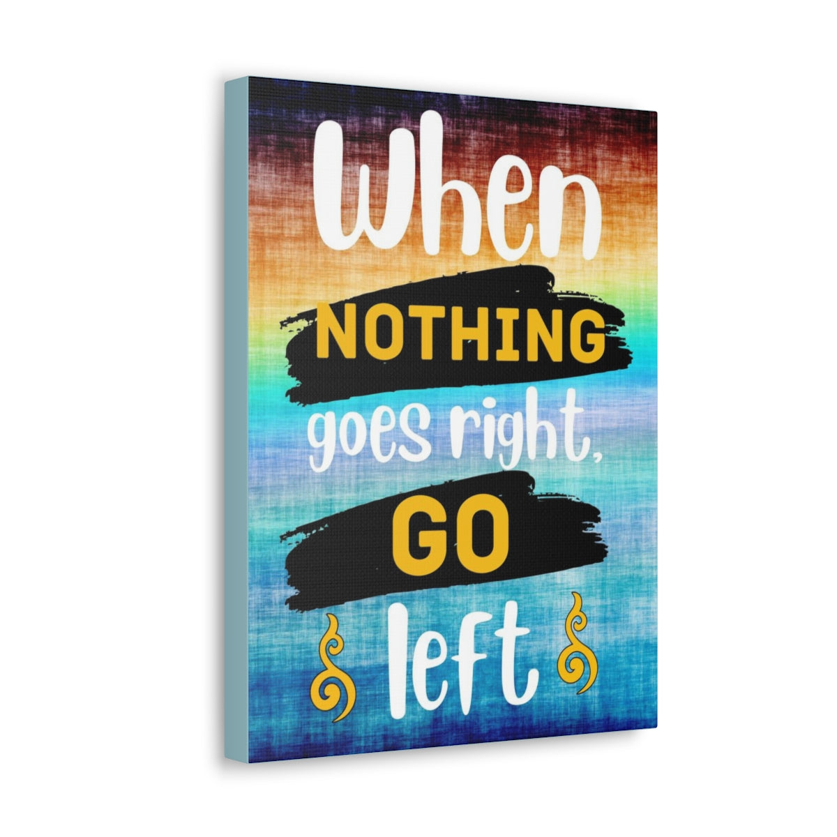 Scripture Walls Inspirational Wall Art When Nothing Goes Right Colored Motivation Wall Decor for Home Office Gym Inspiring Success Quote Print Ready to Hang Unframed-Express Your Love Gifts