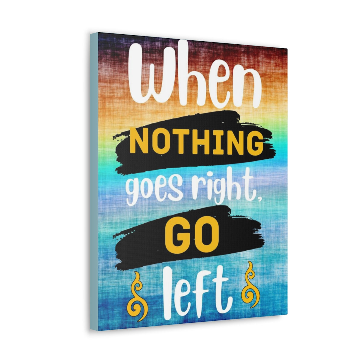 Scripture Walls Inspirational Wall Art When Nothing Goes Right Colored Motivation Wall Decor for Home Office Gym Inspiring Success Quote Print Ready to Hang Unframed-Express Your Love Gifts