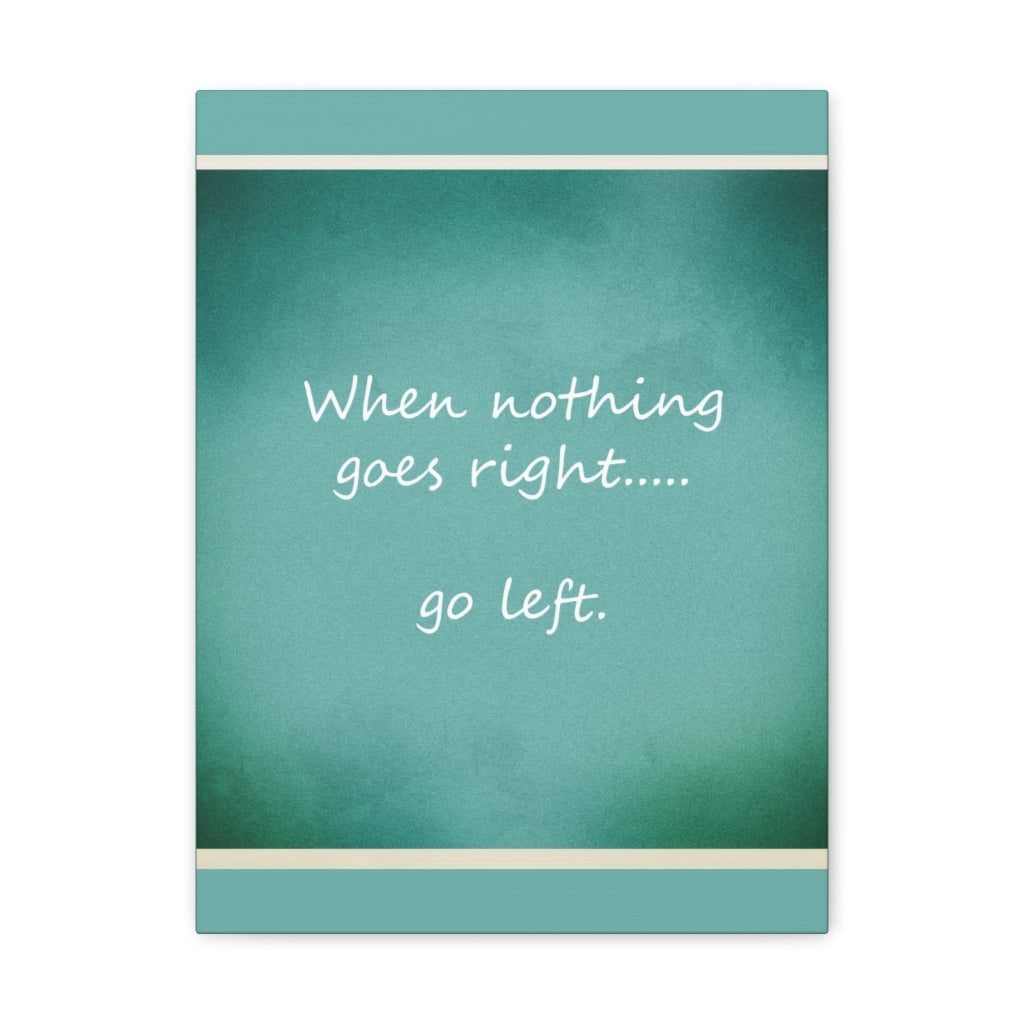 Scripture Walls Inspirational Wall Art When Nothing Goes Right Motivation Wall Decor for Home Office Gym Inspiring Success Quote Print Ready to Hang Unframed-Express Your Love Gifts