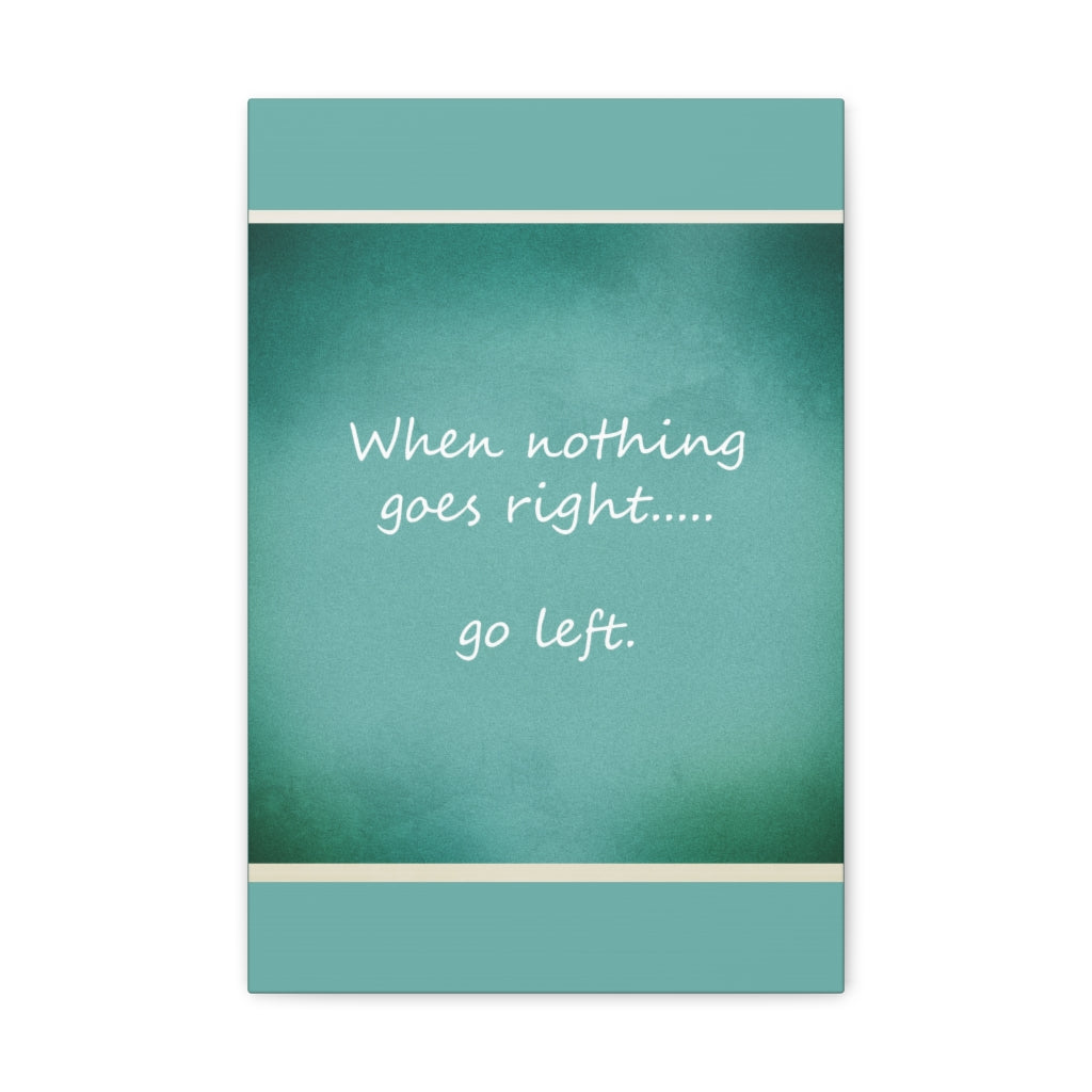 Scripture Walls Inspirational Wall Art When Nothing Goes Right Motivation Wall Decor for Home Office Gym Inspiring Success Quote Print Ready to Hang Unframed-Express Your Love Gifts