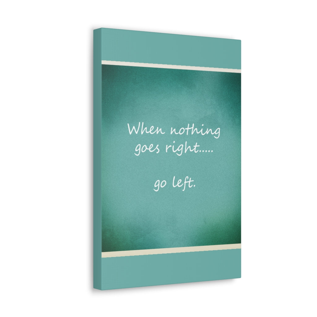 Scripture Walls Inspirational Wall Art When Nothing Goes Right Motivation Wall Decor for Home Office Gym Inspiring Success Quote Print Ready to Hang Unframed-Express Your Love Gifts