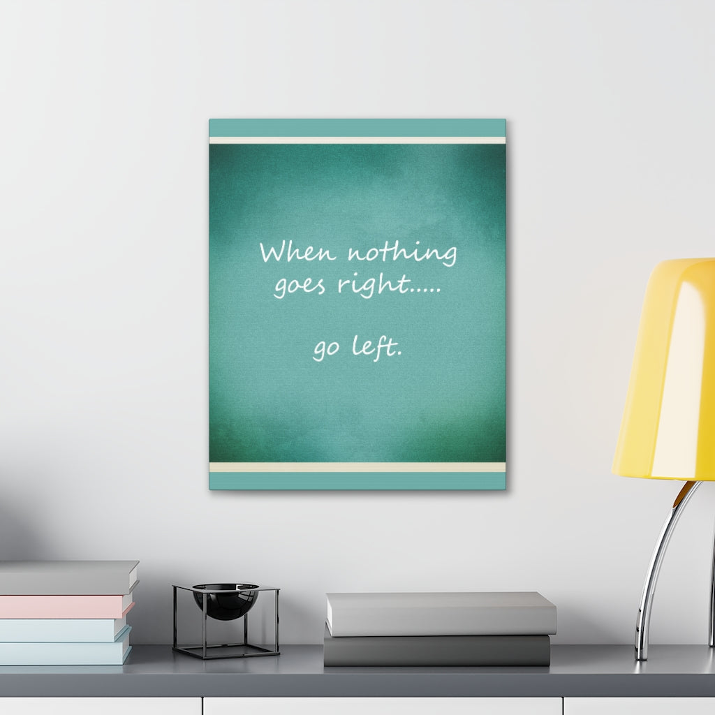 Scripture Walls Inspirational Wall Art When Nothing Goes Right Motivation Wall Decor for Home Office Gym Inspiring Success Quote Print Ready to Hang Unframed-Express Your Love Gifts