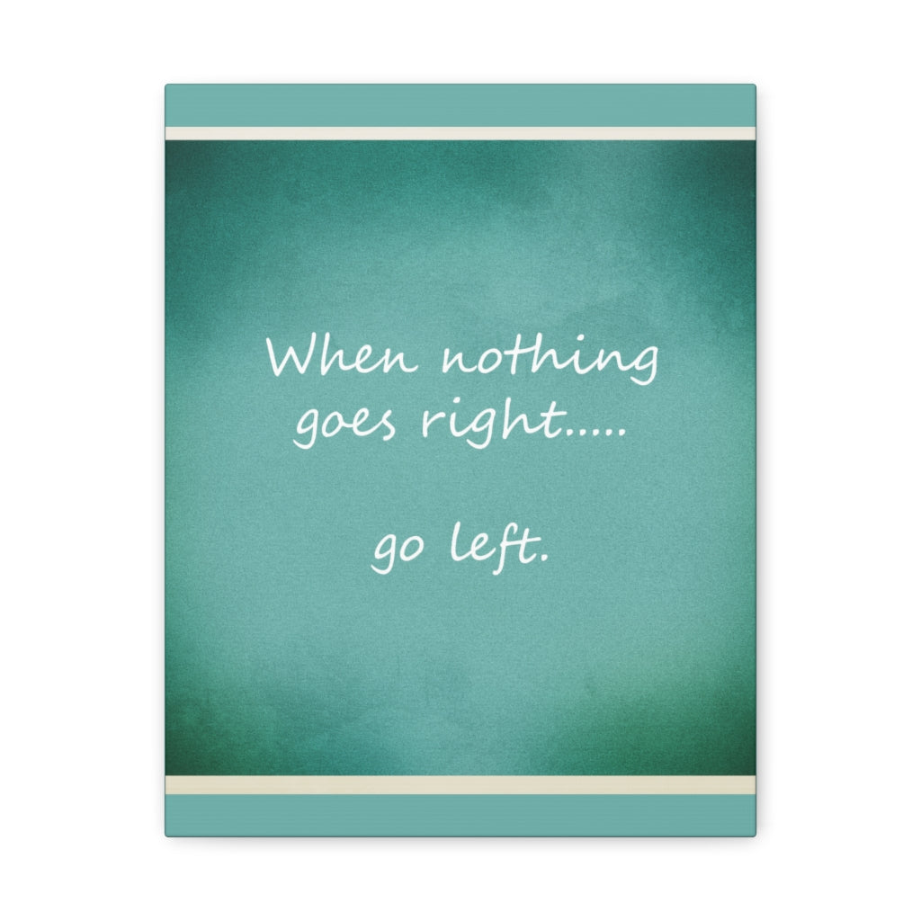 Scripture Walls Inspirational Wall Art When Nothing Goes Right Motivation Wall Decor for Home Office Gym Inspiring Success Quote Print Ready to Hang Unframed-Express Your Love Gifts