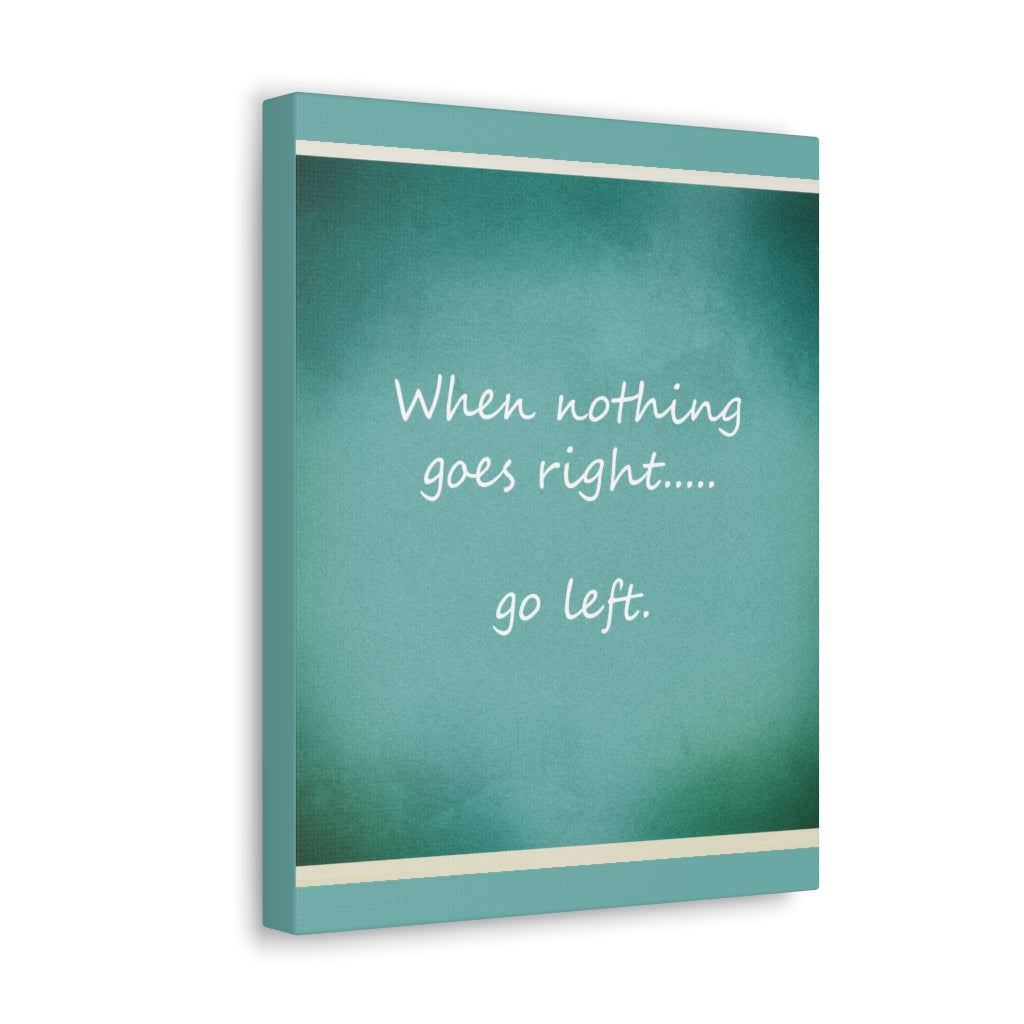 Scripture Walls Inspirational Wall Art When Nothing Goes Right Motivation Wall Decor for Home Office Gym Inspiring Success Quote Print Ready to Hang Unframed-Express Your Love Gifts