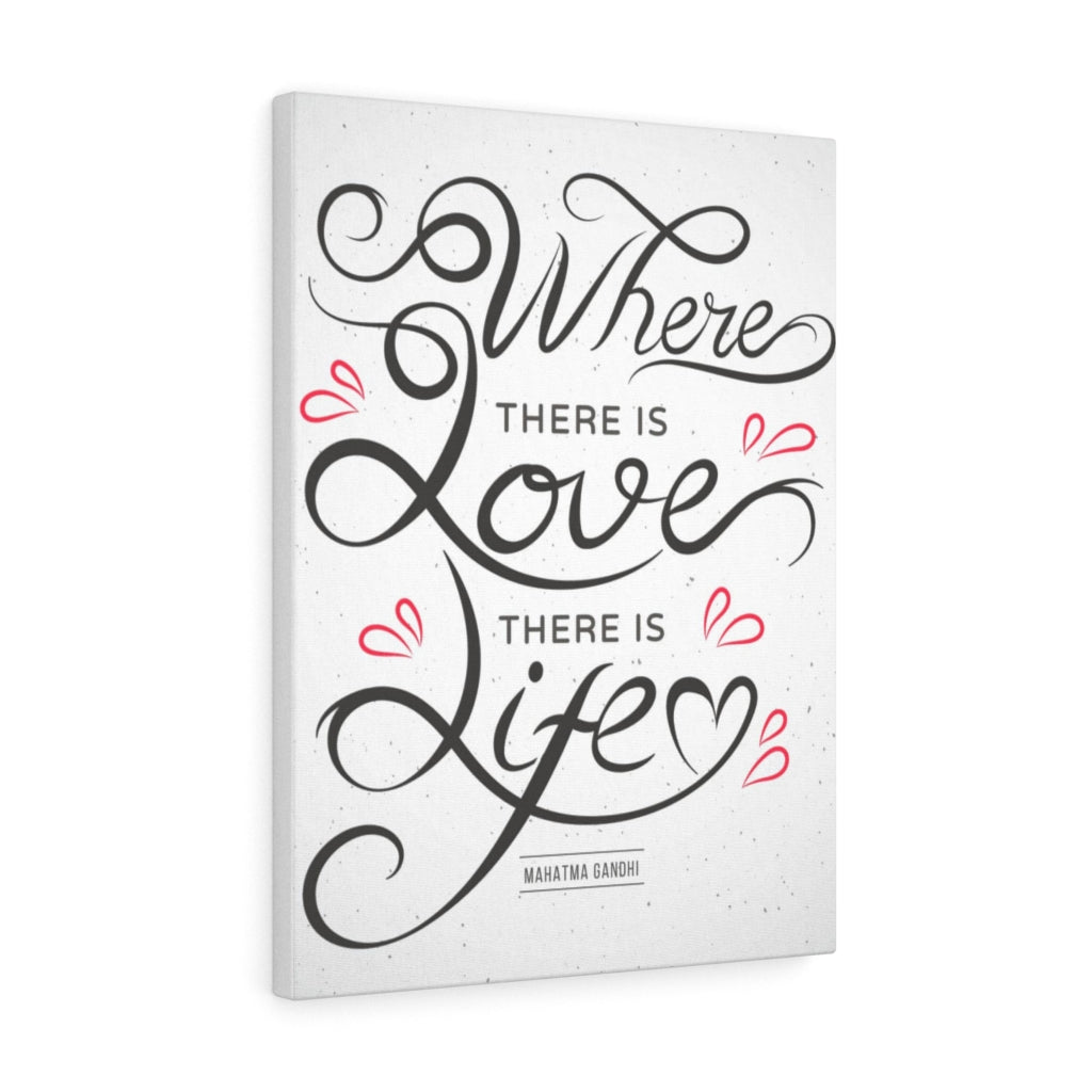 Scripture Walls Inspirational Wall Art Where There Is Love There Is Life Wall Art Motivational Motto Inspiring Prints Artwork Decor Ready to Hang Unframed-Express Your Love Gifts