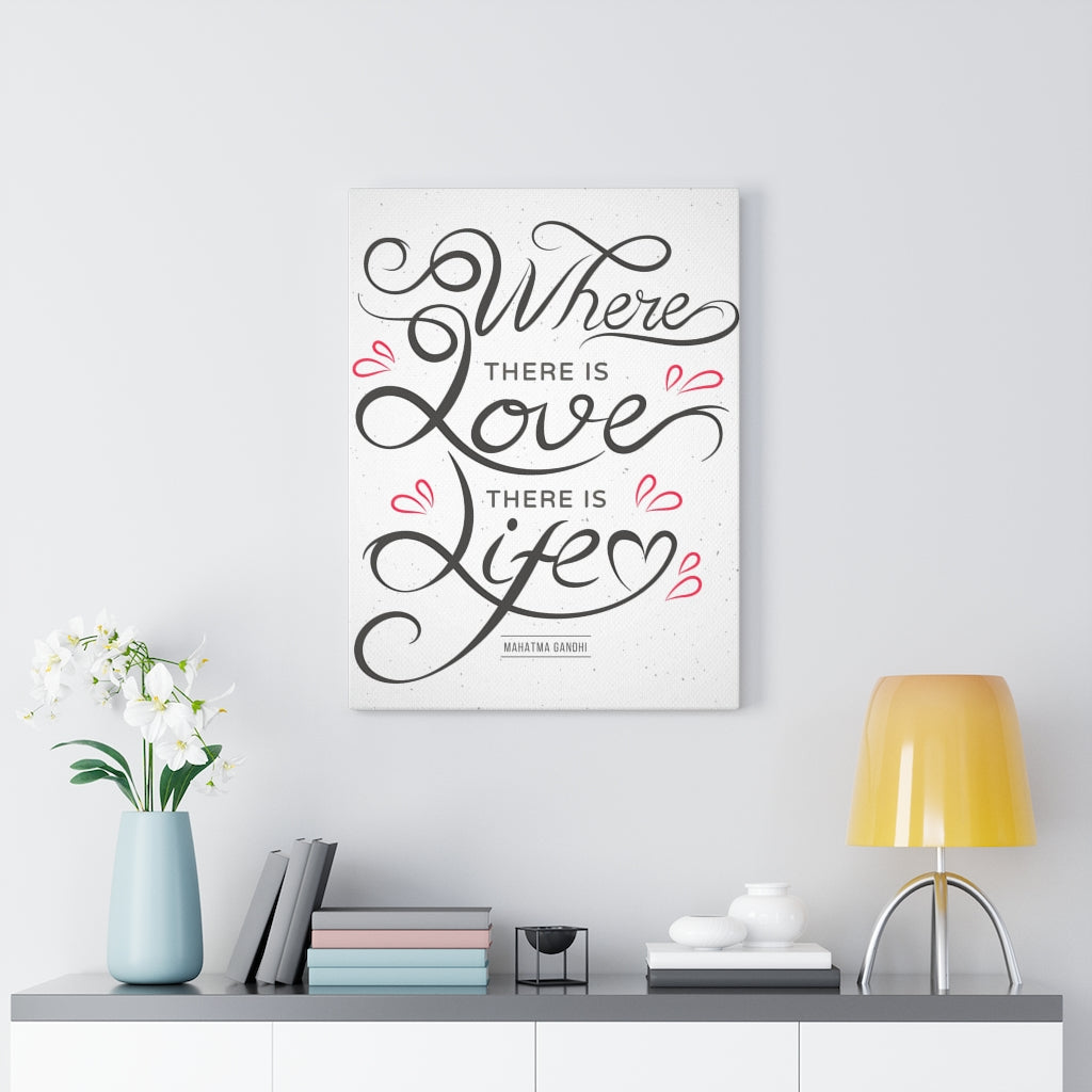 Scripture Walls Inspirational Wall Art Where There Is Love There Is Life Wall Art Motivational Motto Inspiring Prints Artwork Decor Ready to Hang Unframed-Express Your Love Gifts