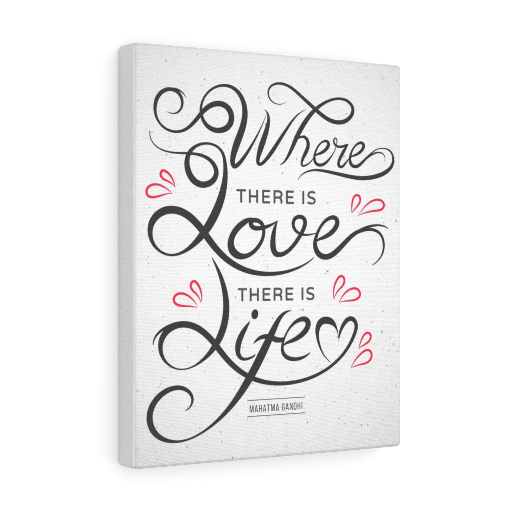 Scripture Walls Inspirational Wall Art Where There Is Love There Is Life Wall Art Motivational Motto Inspiring Prints Artwork Decor Ready to Hang Unframed-Express Your Love Gifts