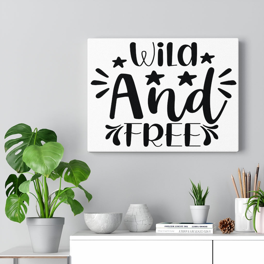 Scripture Walls Inspirational Wall Art Wild And Free Wall Art Motivation Wall Decor for Home Office Gym Inspiring Success Quote Print Ready to Hang Unframed-Express Your Love Gifts