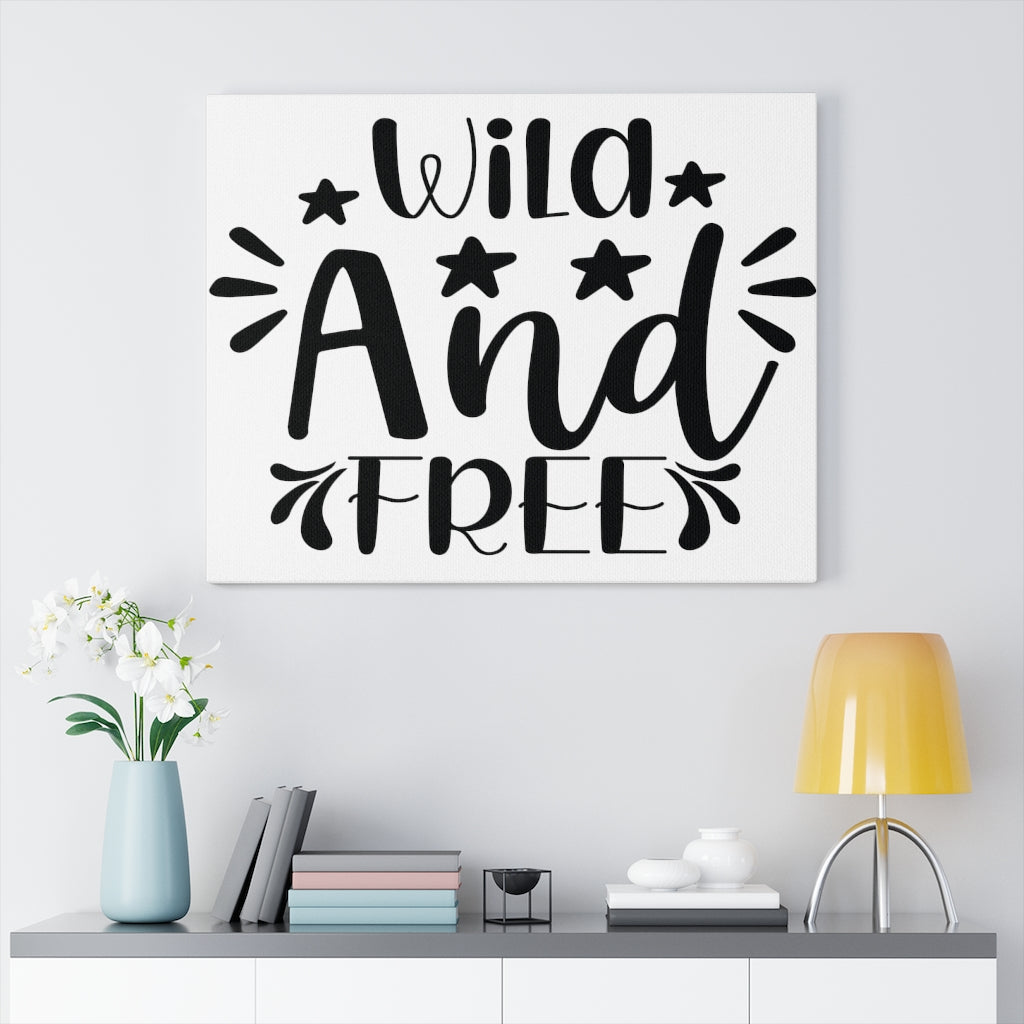 Scripture Walls Inspirational Wall Art Wild And Free Wall Art Motivation Wall Decor for Home Office Gym Inspiring Success Quote Print Ready to Hang Unframed-Express Your Love Gifts