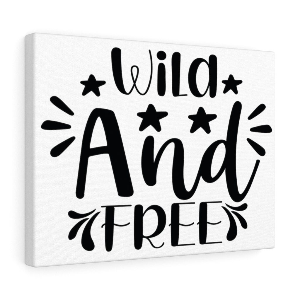 Scripture Walls Inspirational Wall Art Wild And Free Wall Art Motivation Wall Decor for Home Office Gym Inspiring Success Quote Print Ready to Hang Unframed-Express Your Love Gifts