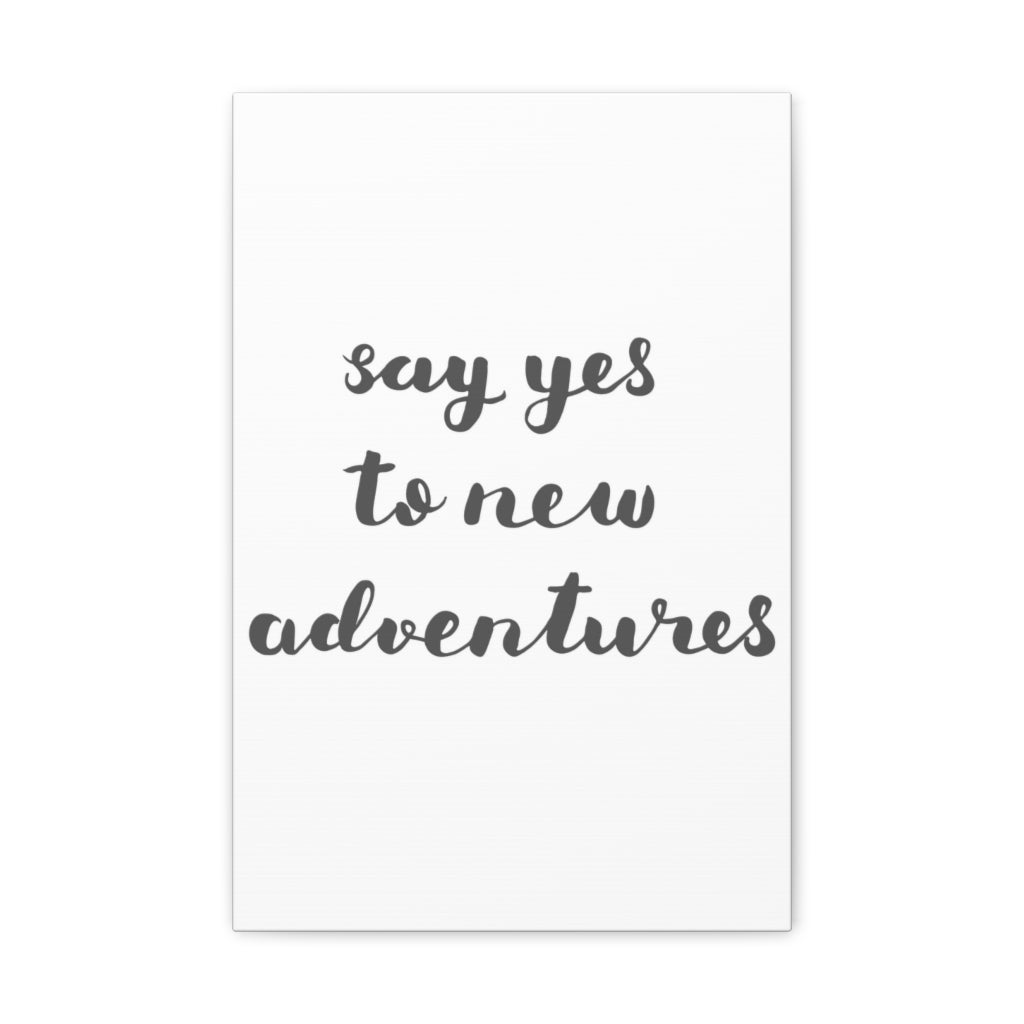 Scripture Walls Inspirational Wall Art Yes To Adventures Cursive Motivation Wall Decor for Home Office Gym Inspiring Success Quote Print Ready to Hang Unframed-Express Your Love Gifts