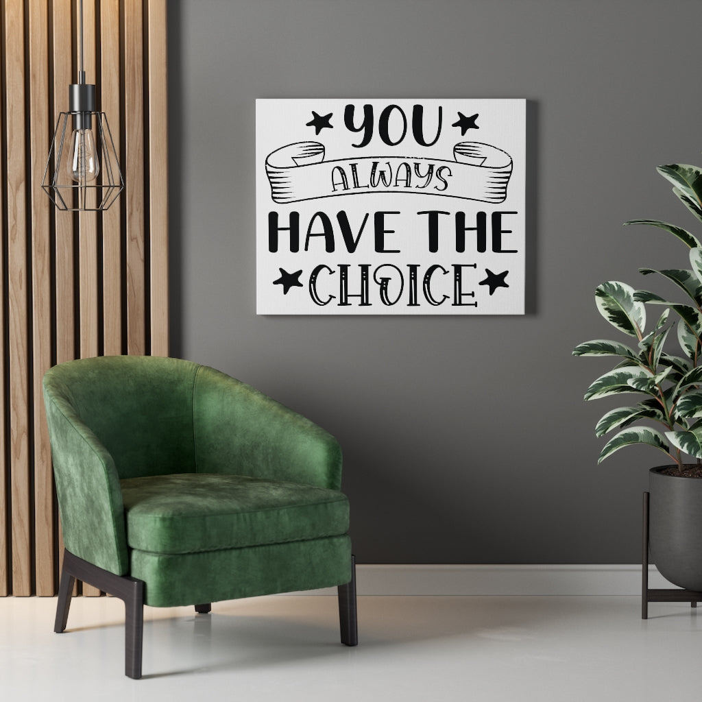 Scripture Walls Inspirational Wall Art You Always Have The Choice Wall Art Motivation Wall Decor for Home Office Gym Inspiring Success Quote Print Ready to Hang Unframed-Express Your Love Gifts